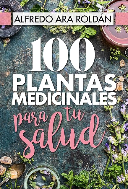 Portada de 100 Plantas Medicinales para Tu Salud