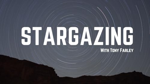 Stargazing with Tony Farley