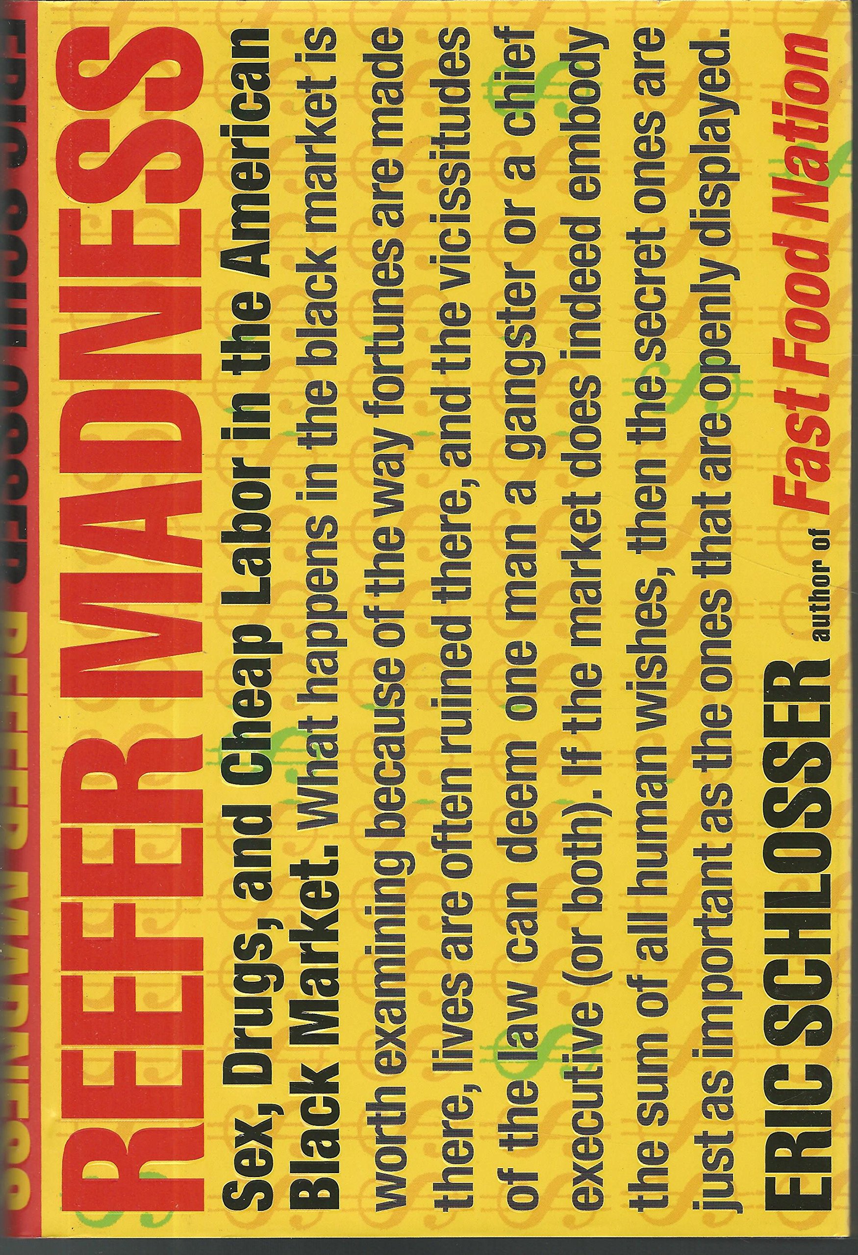 Cover of Reefer Madness: Sex, Drugs, and Cheap Labor in the American Black Market