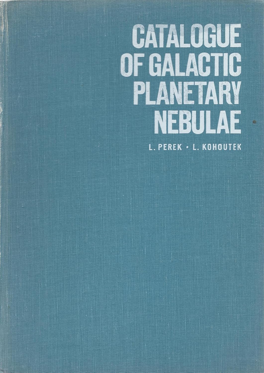 Catalogue of galactic nebulae Perek, Luboš Books