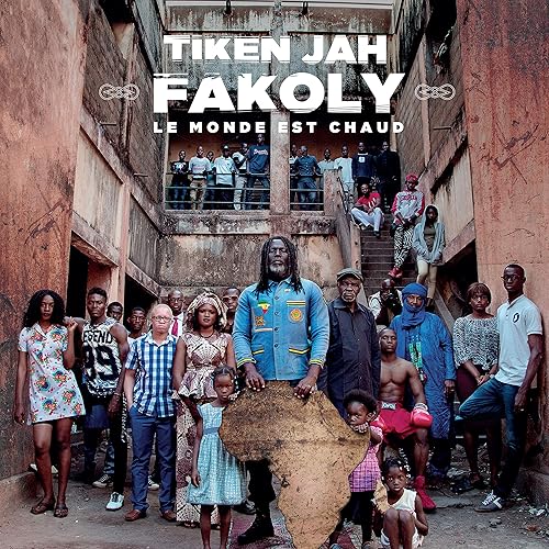 Le Monde Est Chaud By Tiken Jah Fakoly On Amazon Music Amazon Com