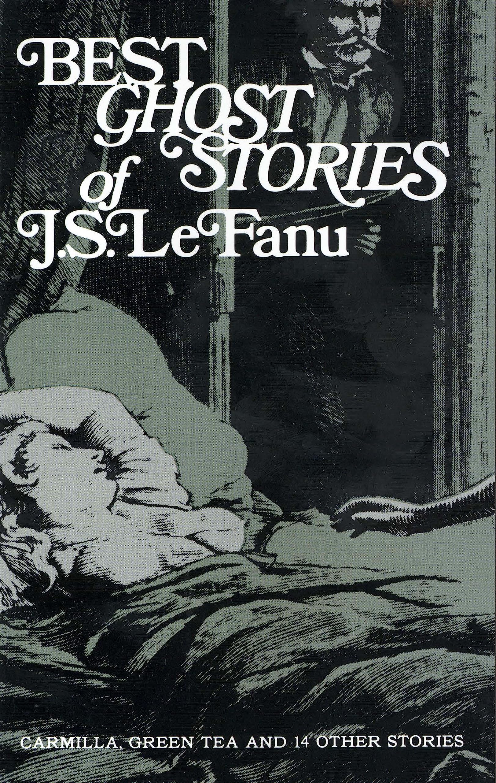 Best Ghost Stories of J. S. LeFanu (Dover Literature: Gothic/Horror Short Stories)