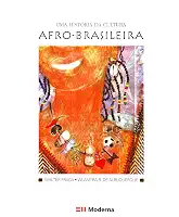 Uma história da cultura afro-brasileira
