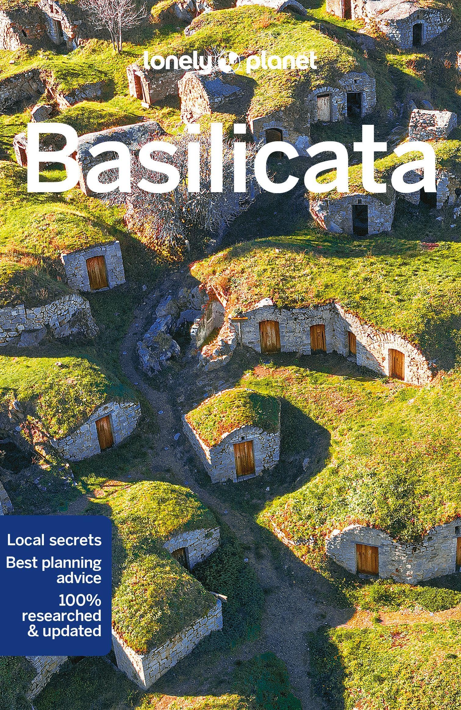 Lonely Planet Basilicata: Plan the Trip of a Lifetime | Detailed Itineraries & Maps | Insider Tips | Covers Matera, Sassi di Matera, Southern Italy and more (Travel Guide)