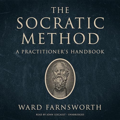 The Socratic Method: A Practitioner’s Handbook