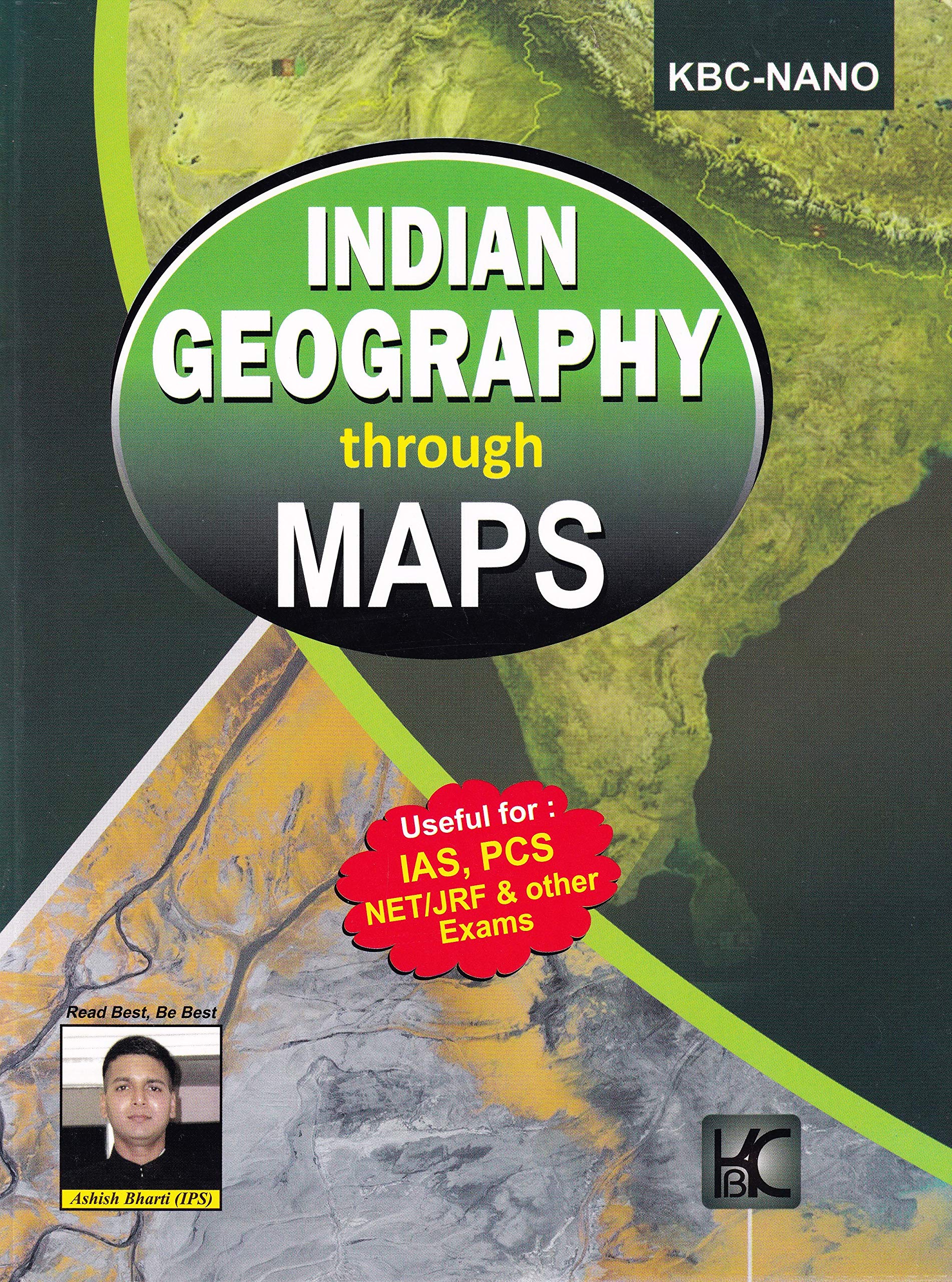 Indian Geography through MAPs Useful for IAS, PCS NET/JRF & other Exams - 2021/edition