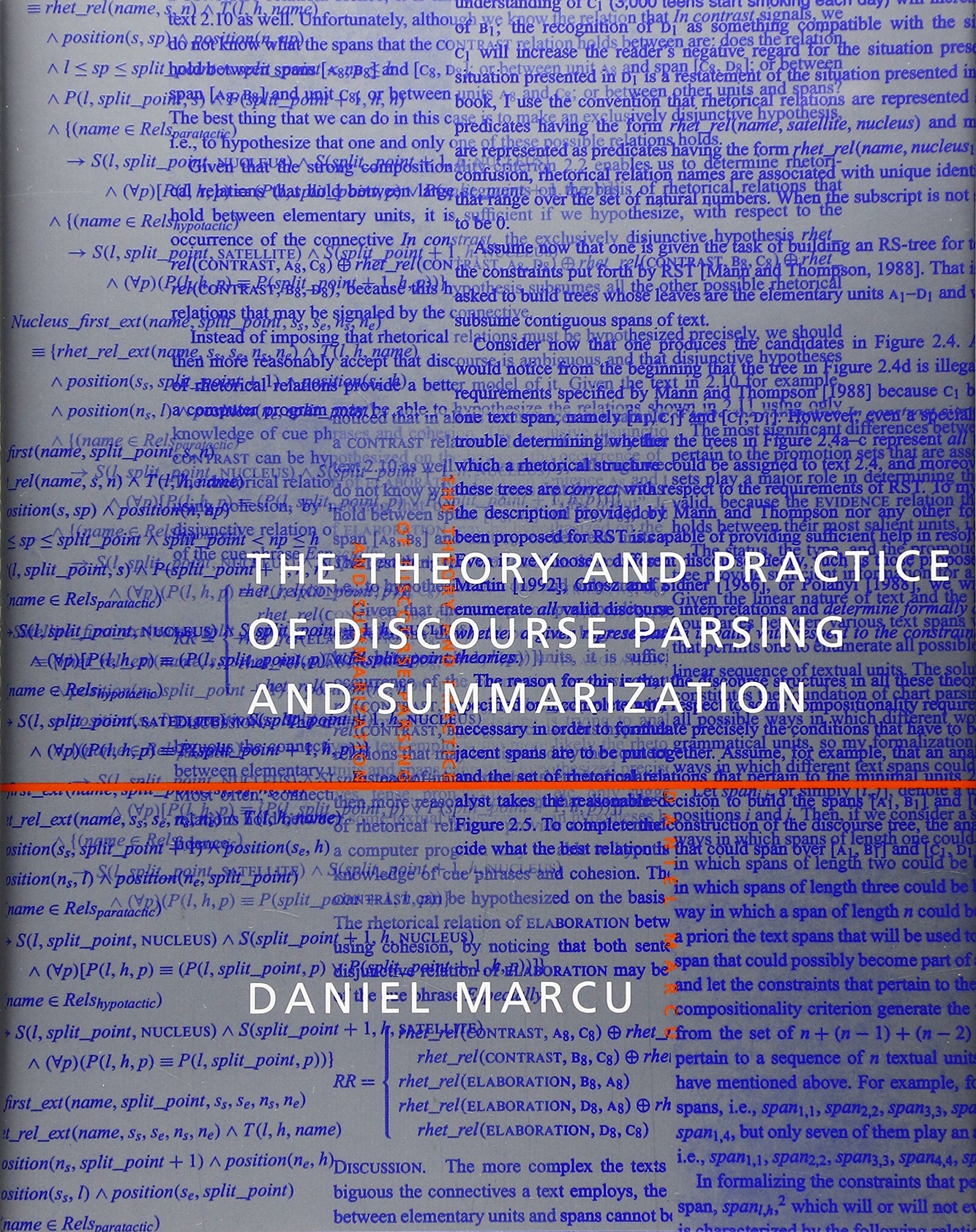 Buy The Theory and Practice of Discourse Parsing and Summarization (A Bradford Book) — BookShops.in