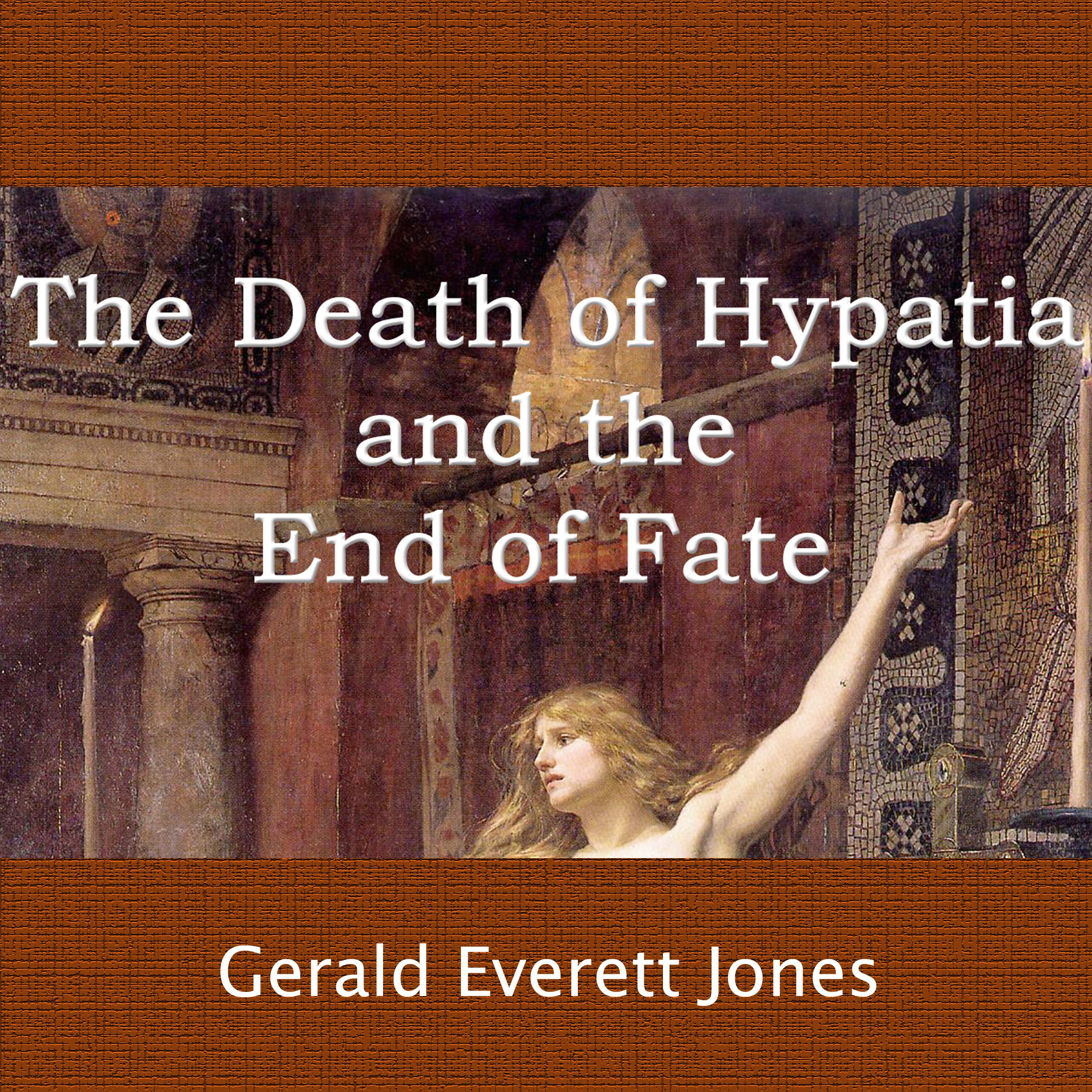 Cover art for The Death of Hypatia and the End of Fate