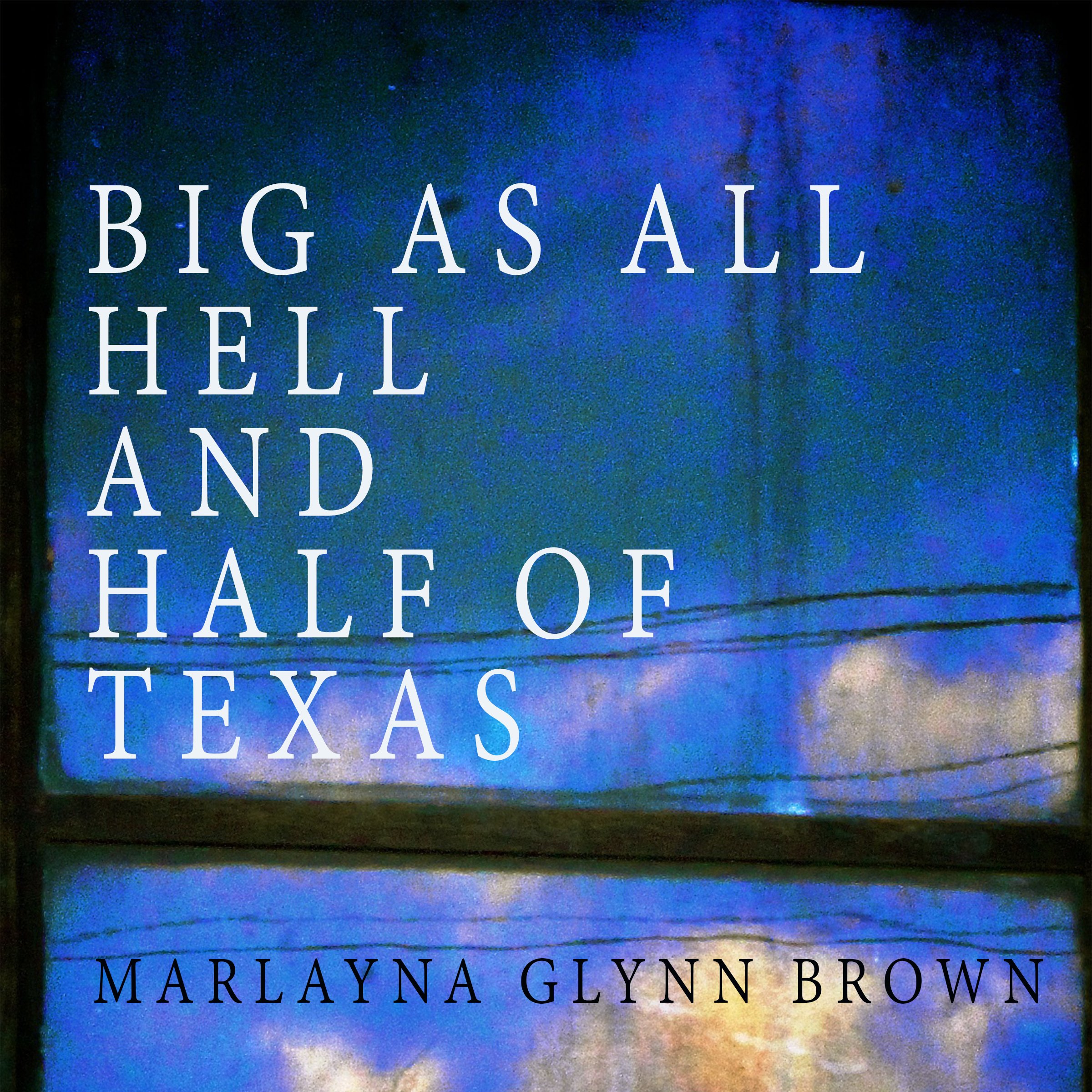 Big as All Hell and Half of Texas