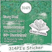 Vista 3 de 314PI Calcomanías de vinilo troqueladas con diseño de "Go Away I'm Reading" para computadora portátil, teléfono, botellas de agua, patineta