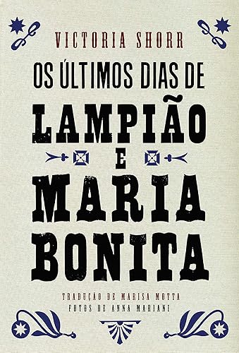 Os últimos dias de Lampião e Maria Bonita
