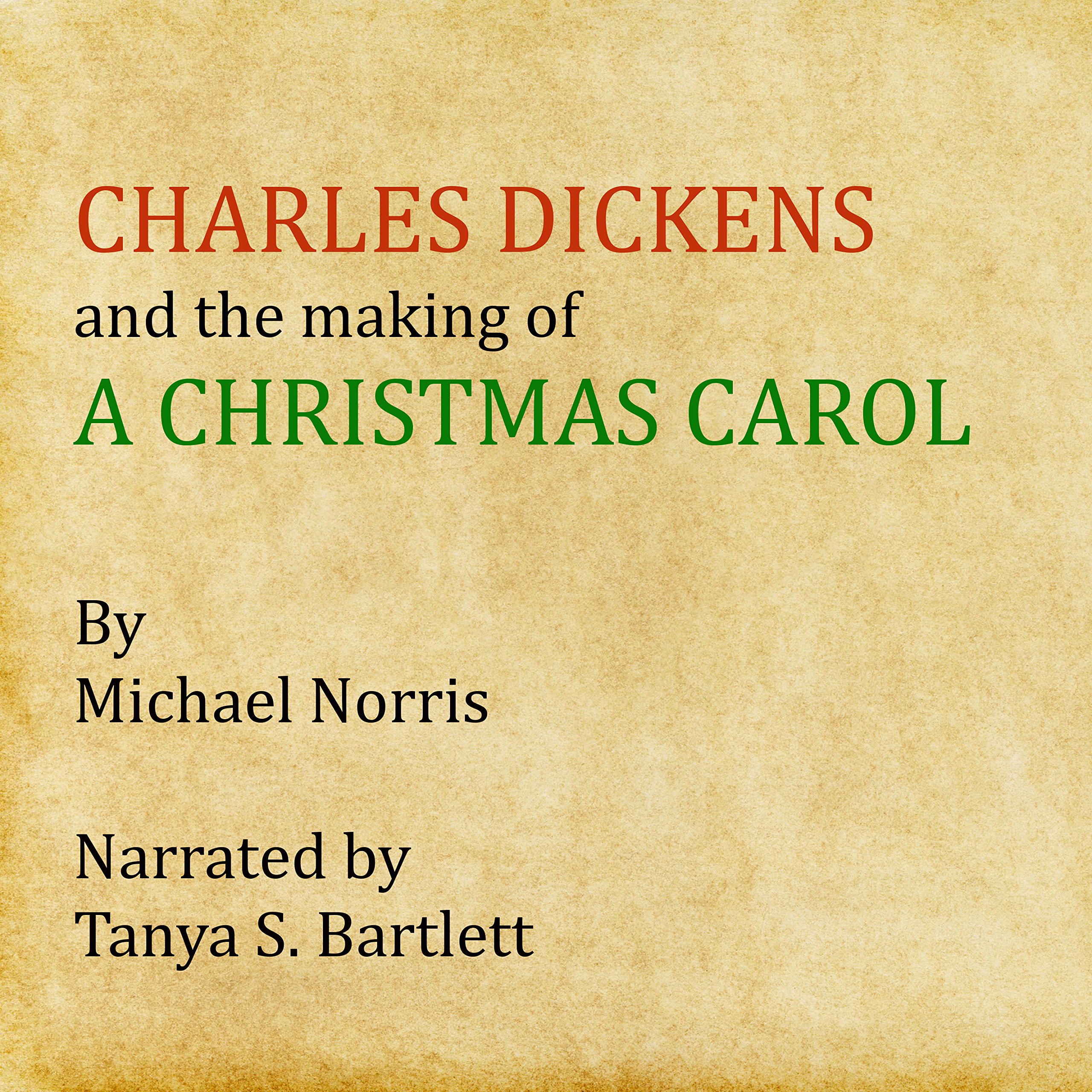 Charles Dickens and the Making of 'A Christmas Carol'