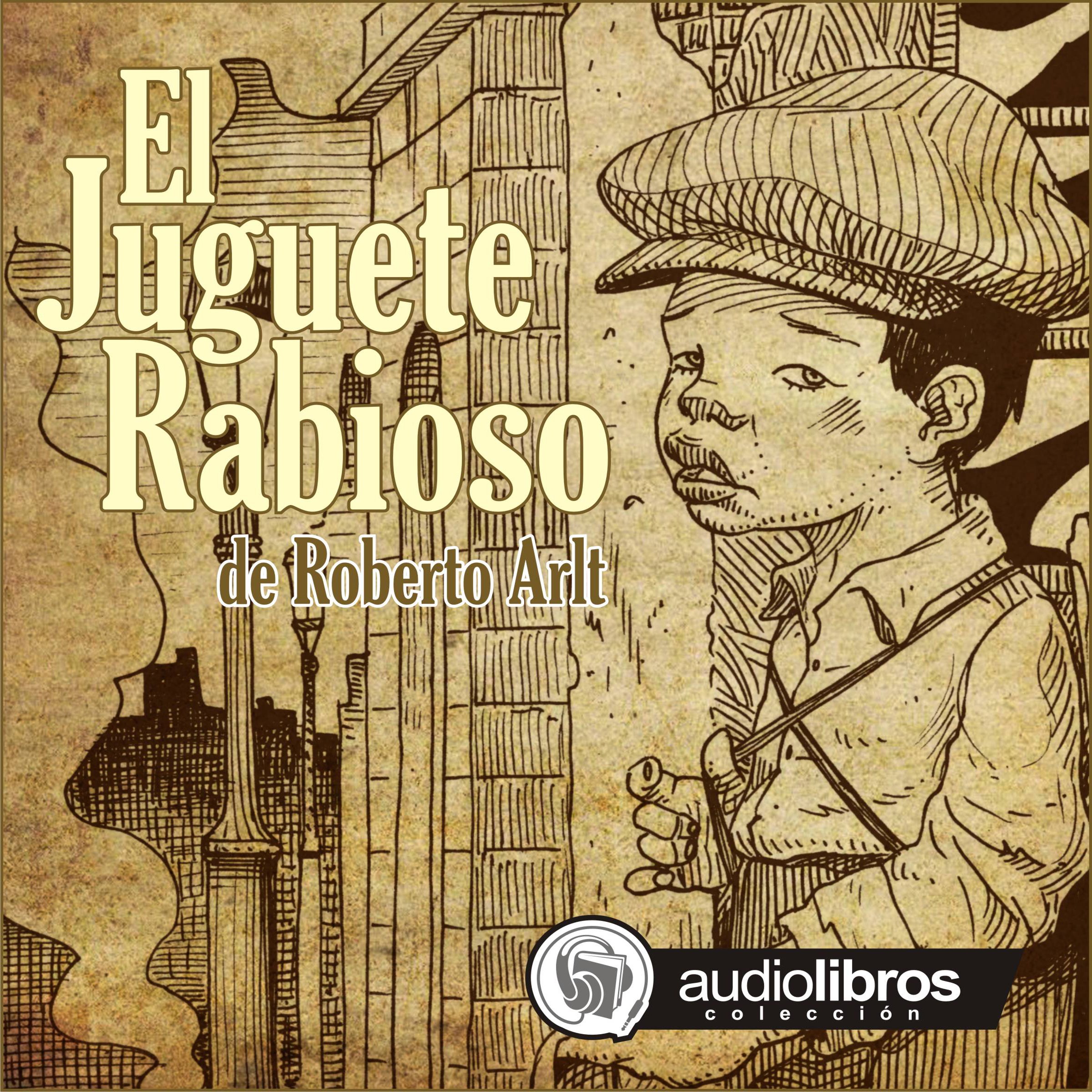 Cover art for El Juguete Rabioso [Mad Toy]