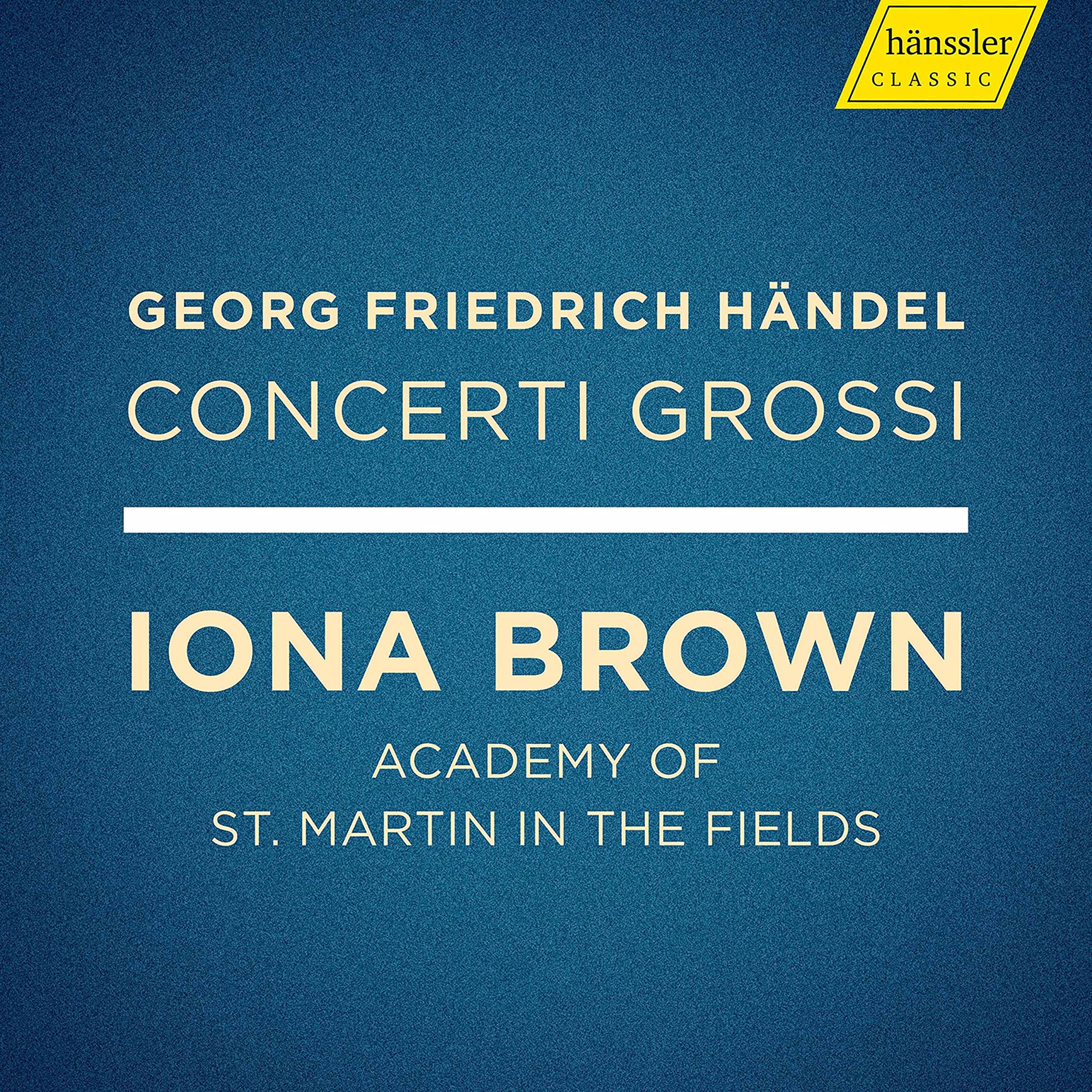 Georg Friedrich Händel: Concerti Grossi