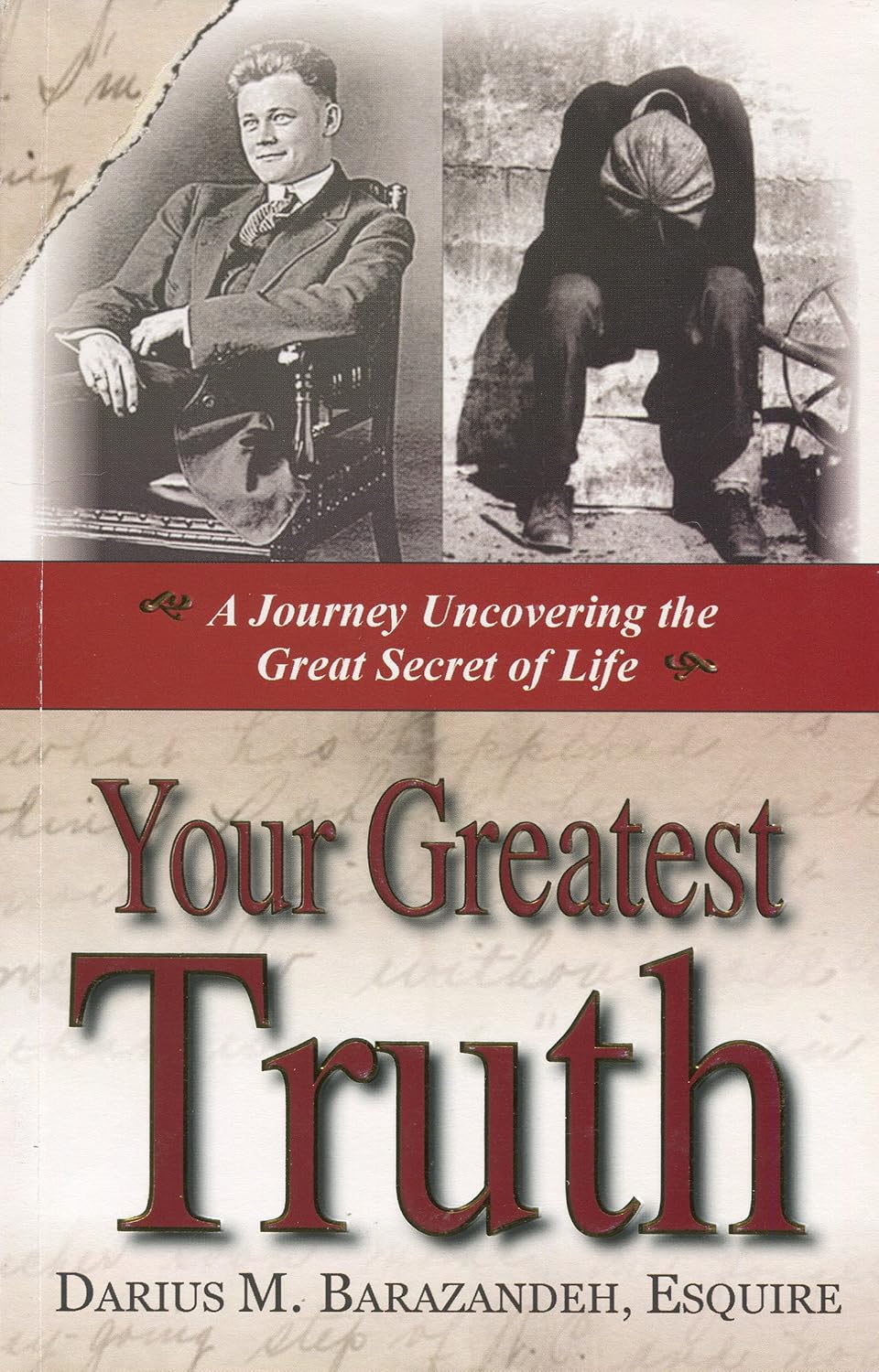 Your Greatest Truth A Journey Uncovering the Great Secret of Life