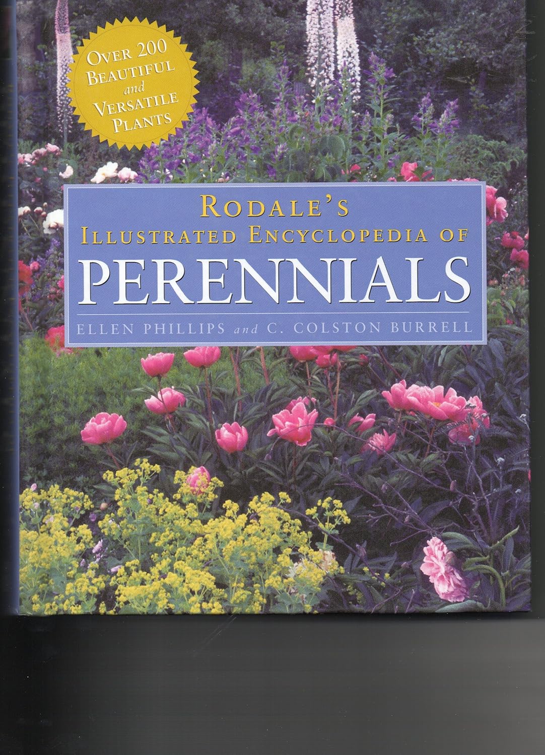 Rodale's Illustrated Encyclopedia of Perennials Ellen Phillips, C
