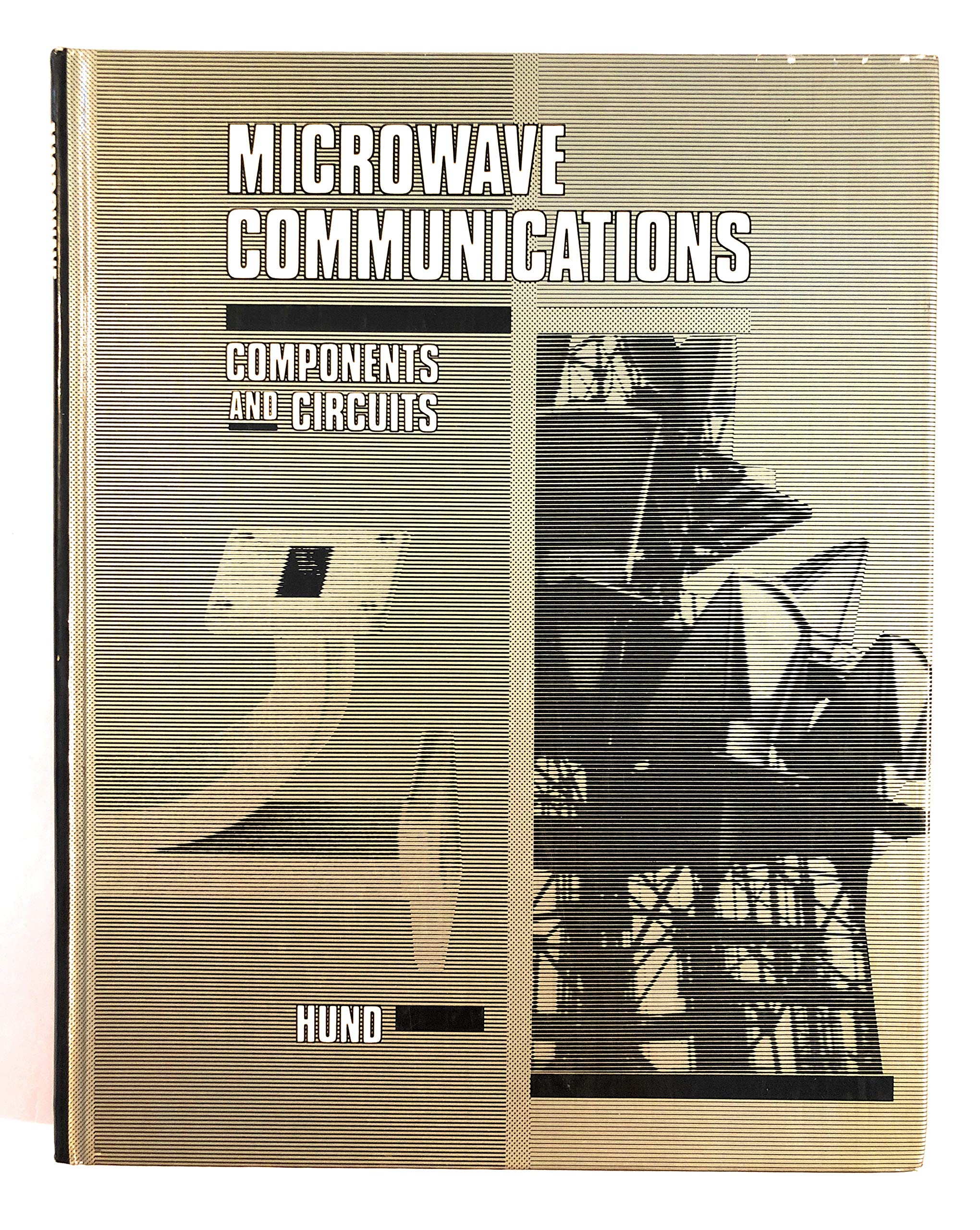 Microwave Communications: Components and Circuits