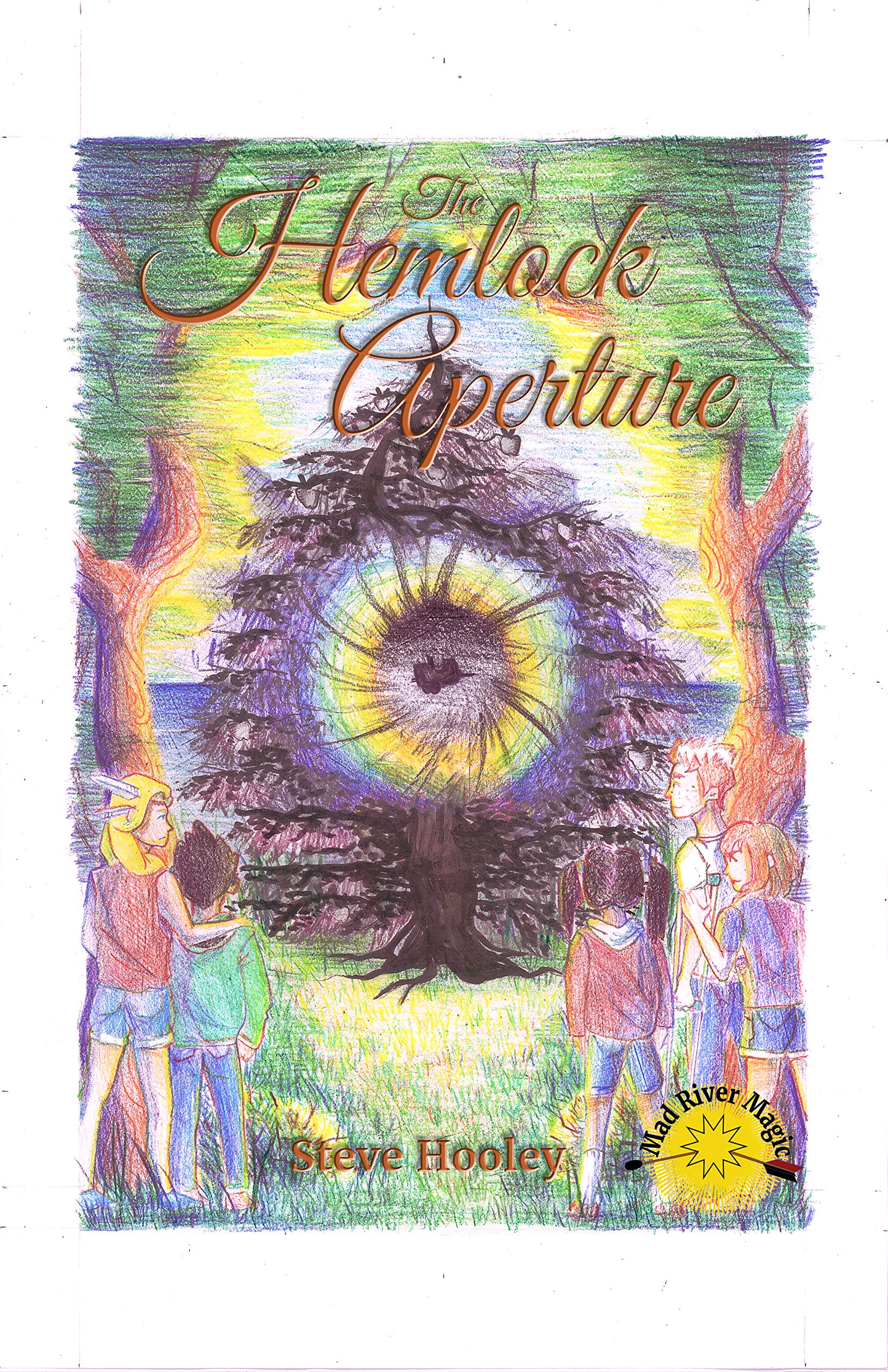 Steve HooleyThe Hemlock Aperture (Mad River Magic)