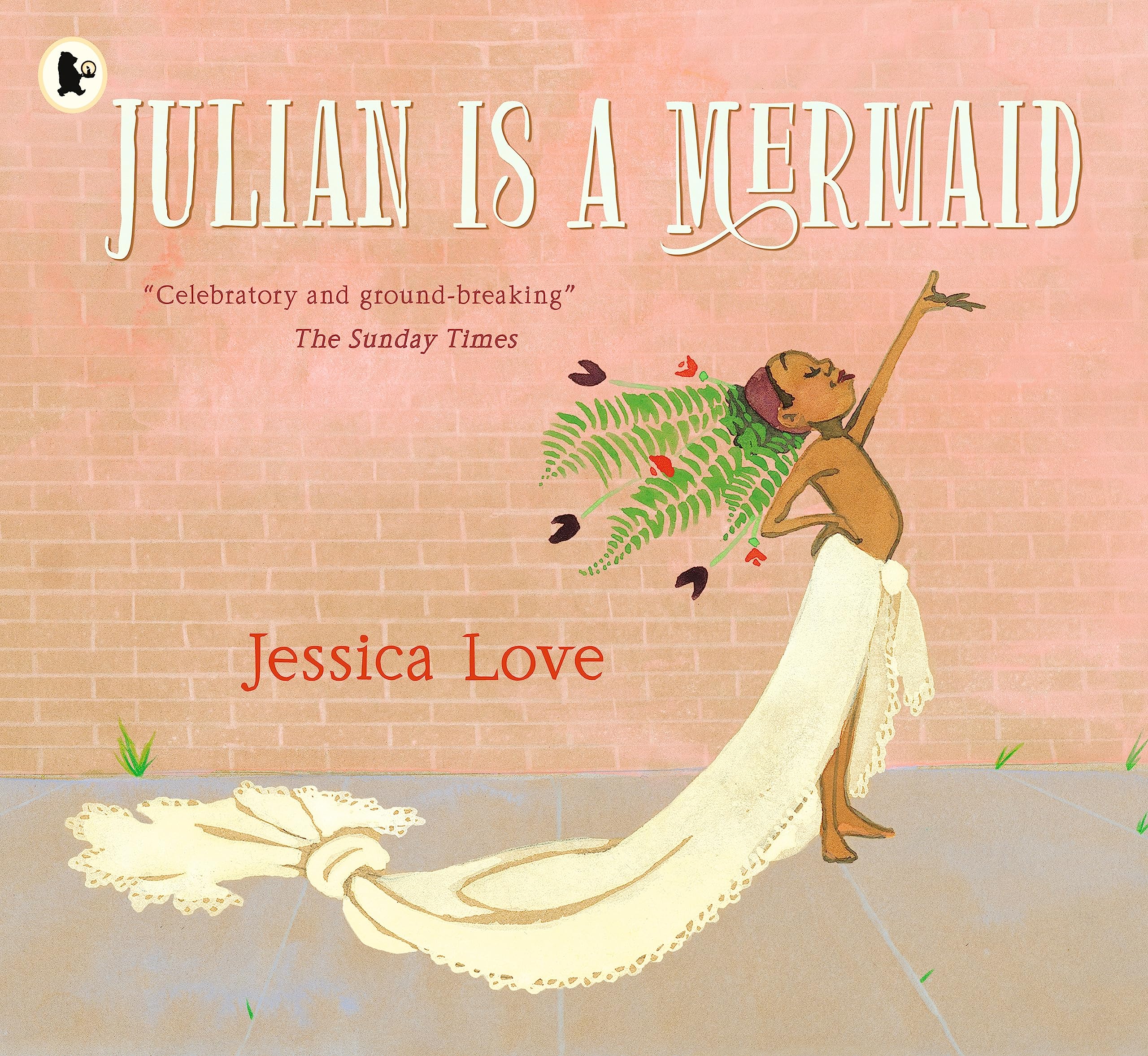 Julian Is a Mermaid: The ground-breaking and award-winning LGBTQIA+ modern classic of identity, love and acceptance Paperback – 7 Feb. 2019