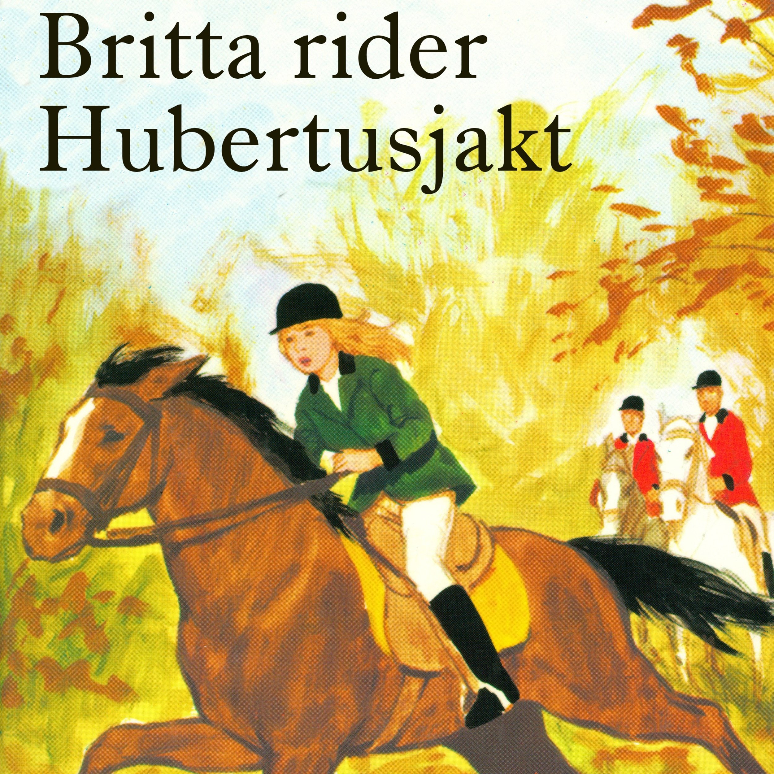 Cover art for Britta rider Hubertusjakt