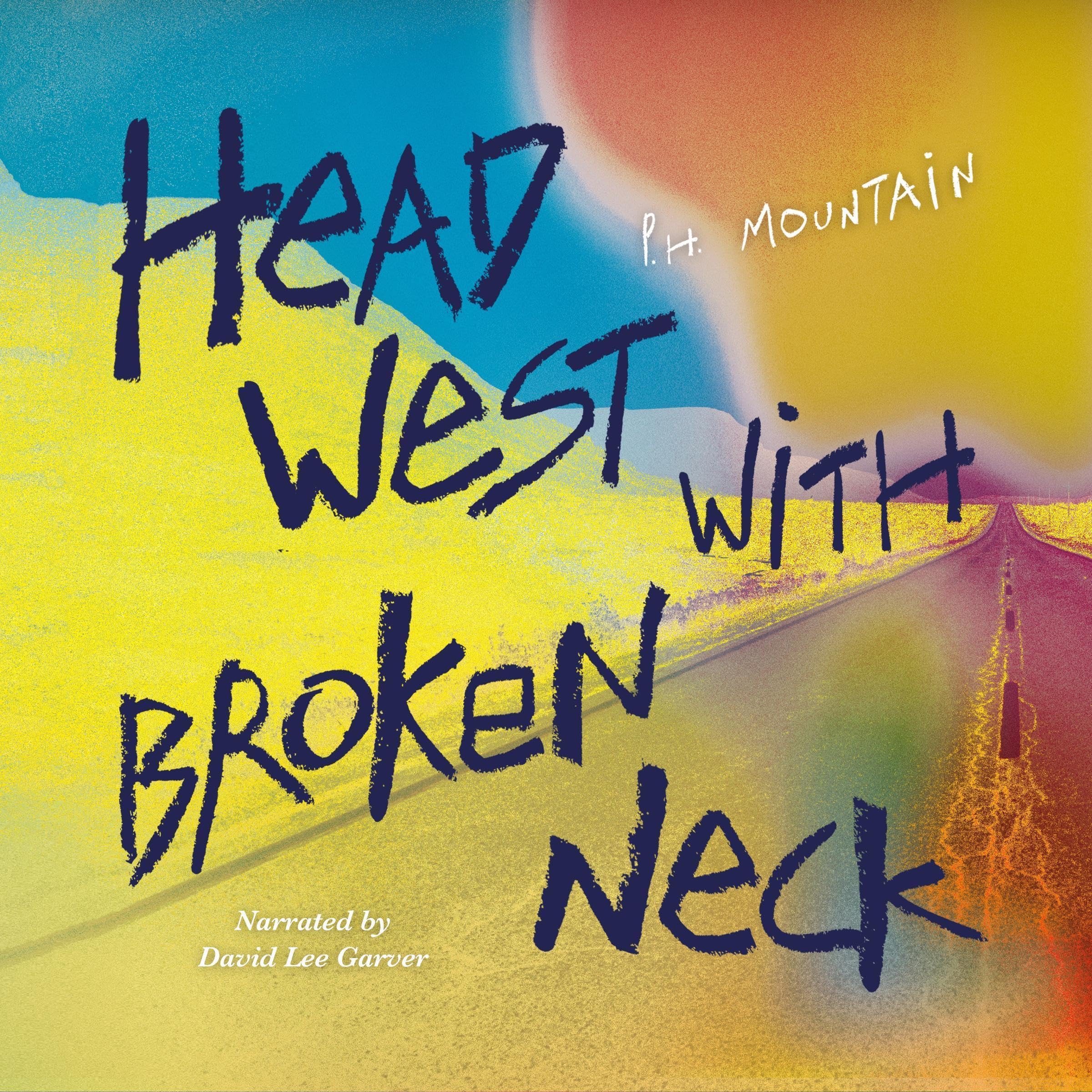 Head West with Broken Neck