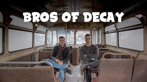 Bros Of Decay