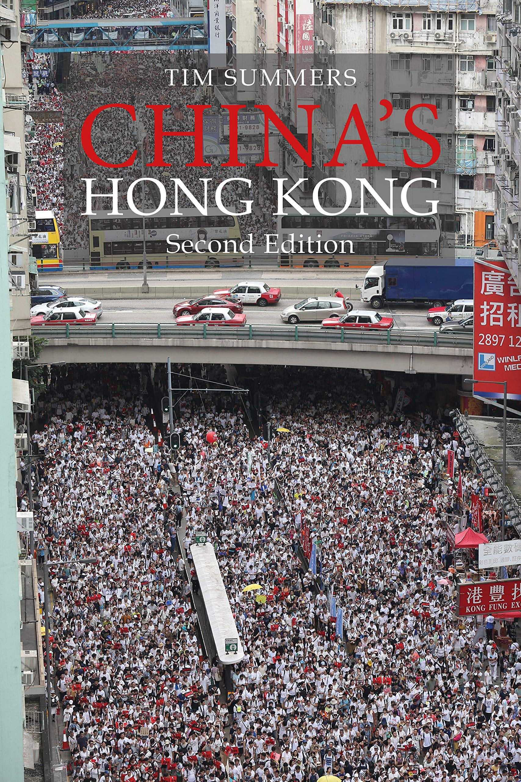 China's Hong Kong SECOND EDITION (Business with China): The Politics of a Global City