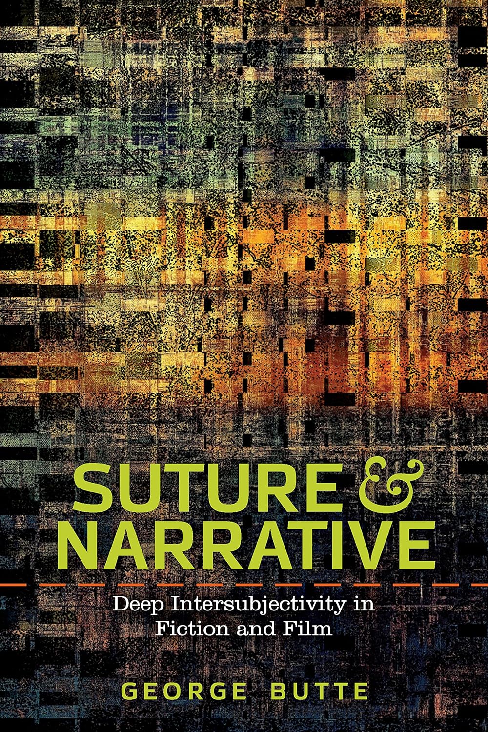 Suture and Narrative: Deep Intersubjectivity in Fiction and Film (Theory and Interpretation of Narrative)      Kindle Edition