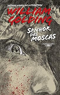 Senhor das Moscas (Nova edição): Prêmio Nobel de Literatura