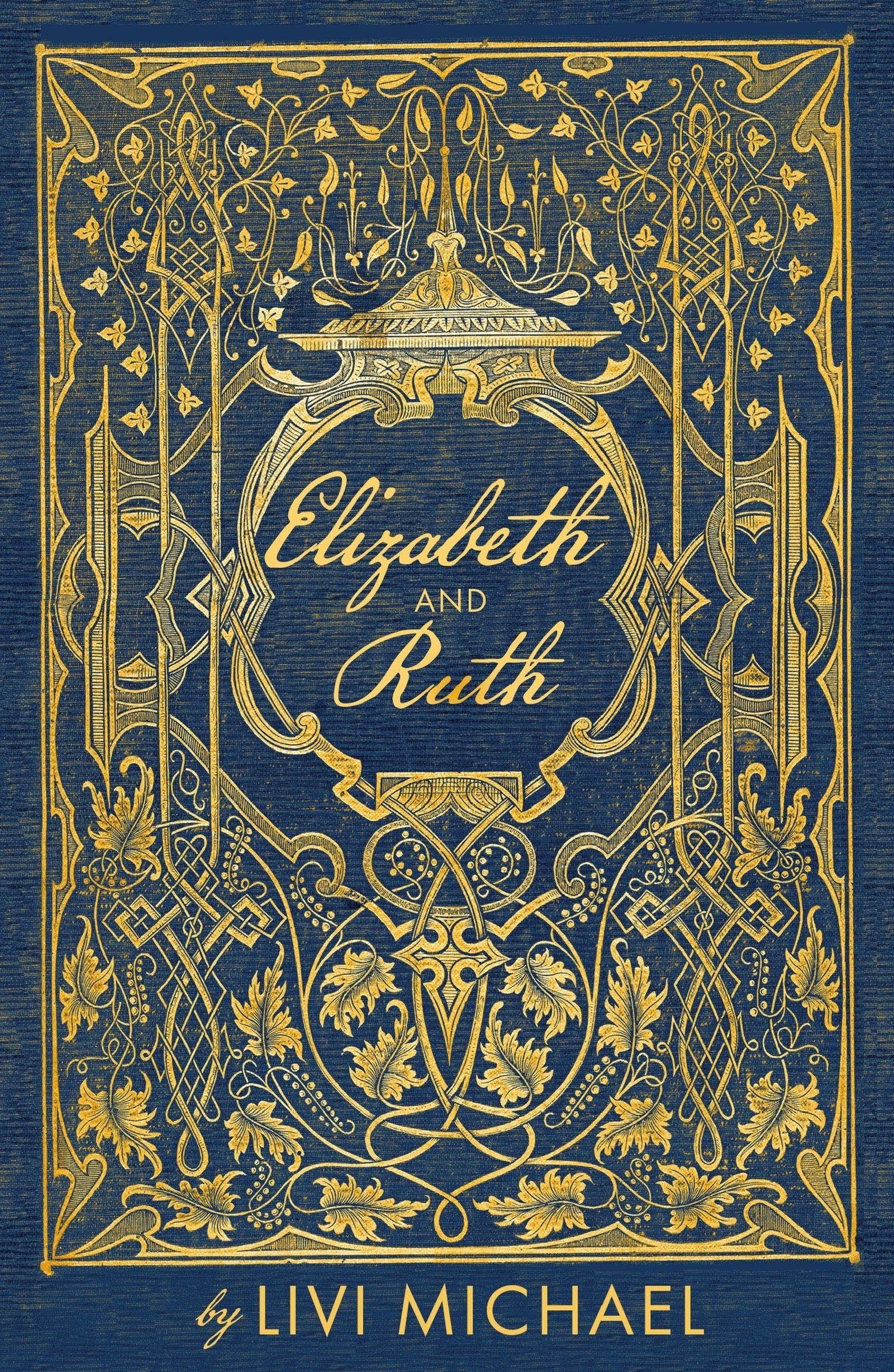 Elizabeth and Ruth by Livi Michael PAPERBACK 9781784633684