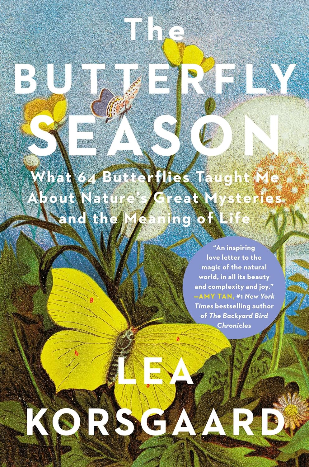 The Butterfly Season: What 64 Butterflies Taught Me About Nature's Great Mysteries and the Meaning of Life      Hardcover – September 15, 2026
