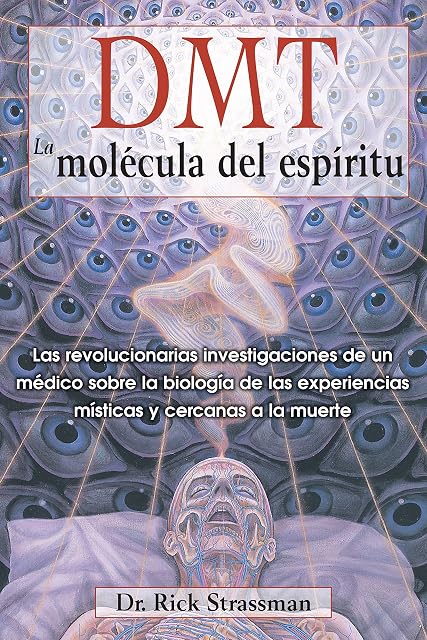 Portada de Dmt "la molecula del espiritu"