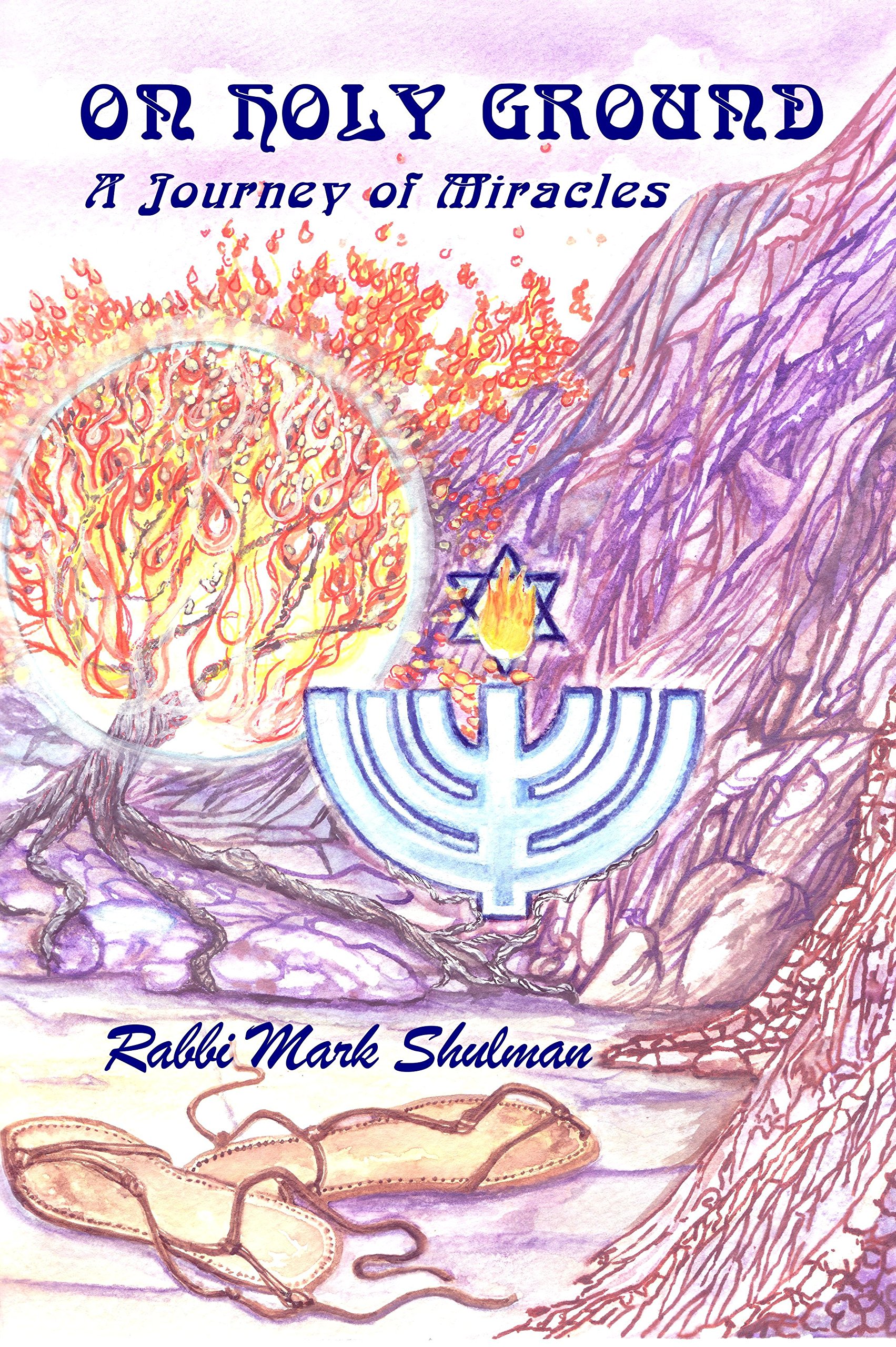 On Holy Ground: A Journey of Miracles