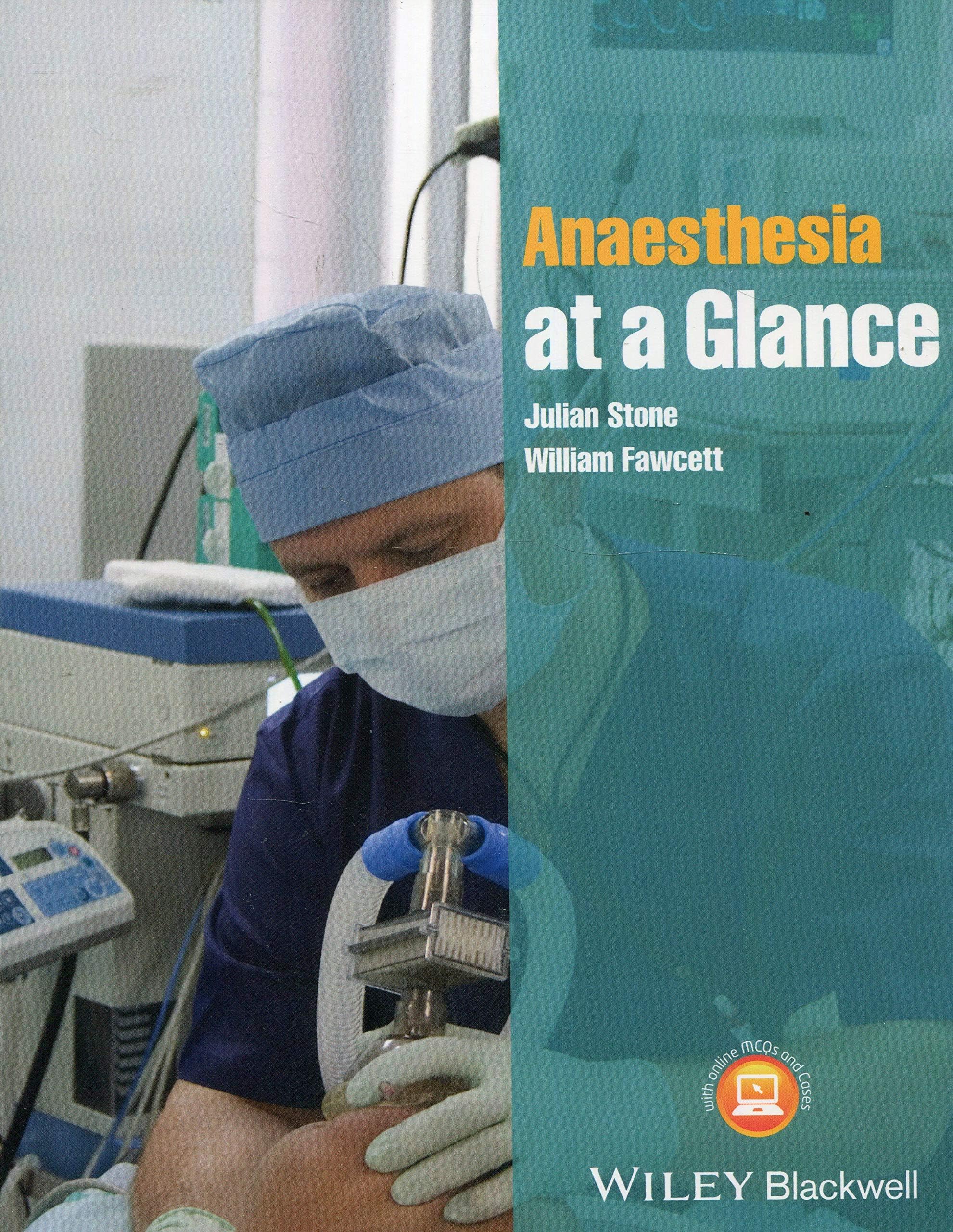 Wiley-Blackwell Anaesthesia at a Glance