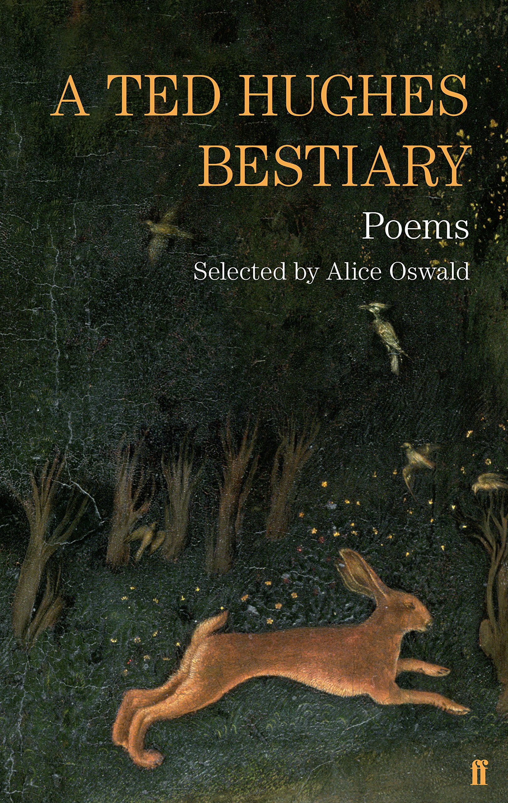 A Ted Hughes Bestiary by Ted Hughes - 9780571301447