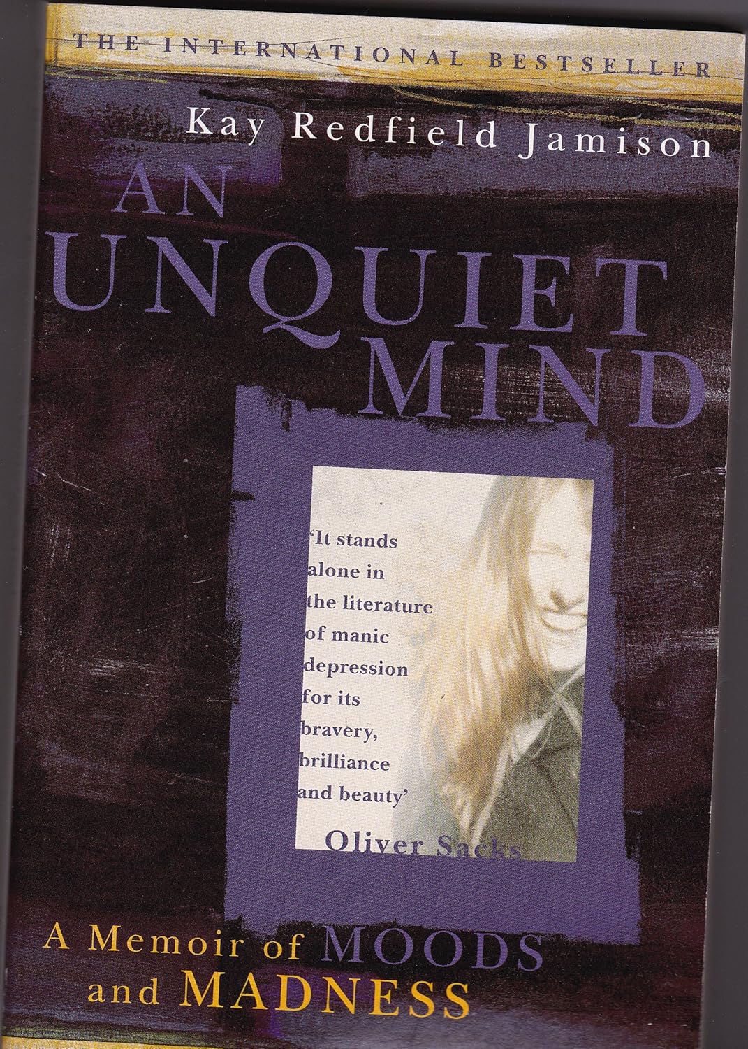 An Unquiet Mind Jamison, K.R. 9780330346511 Books
