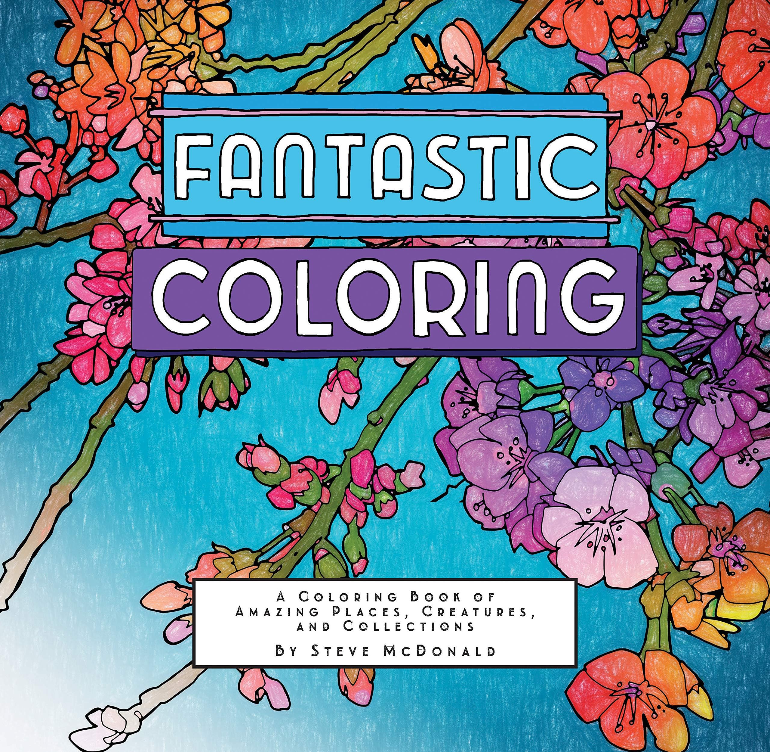 Fantastic Coloring: A Coloring Book of Amazing Places