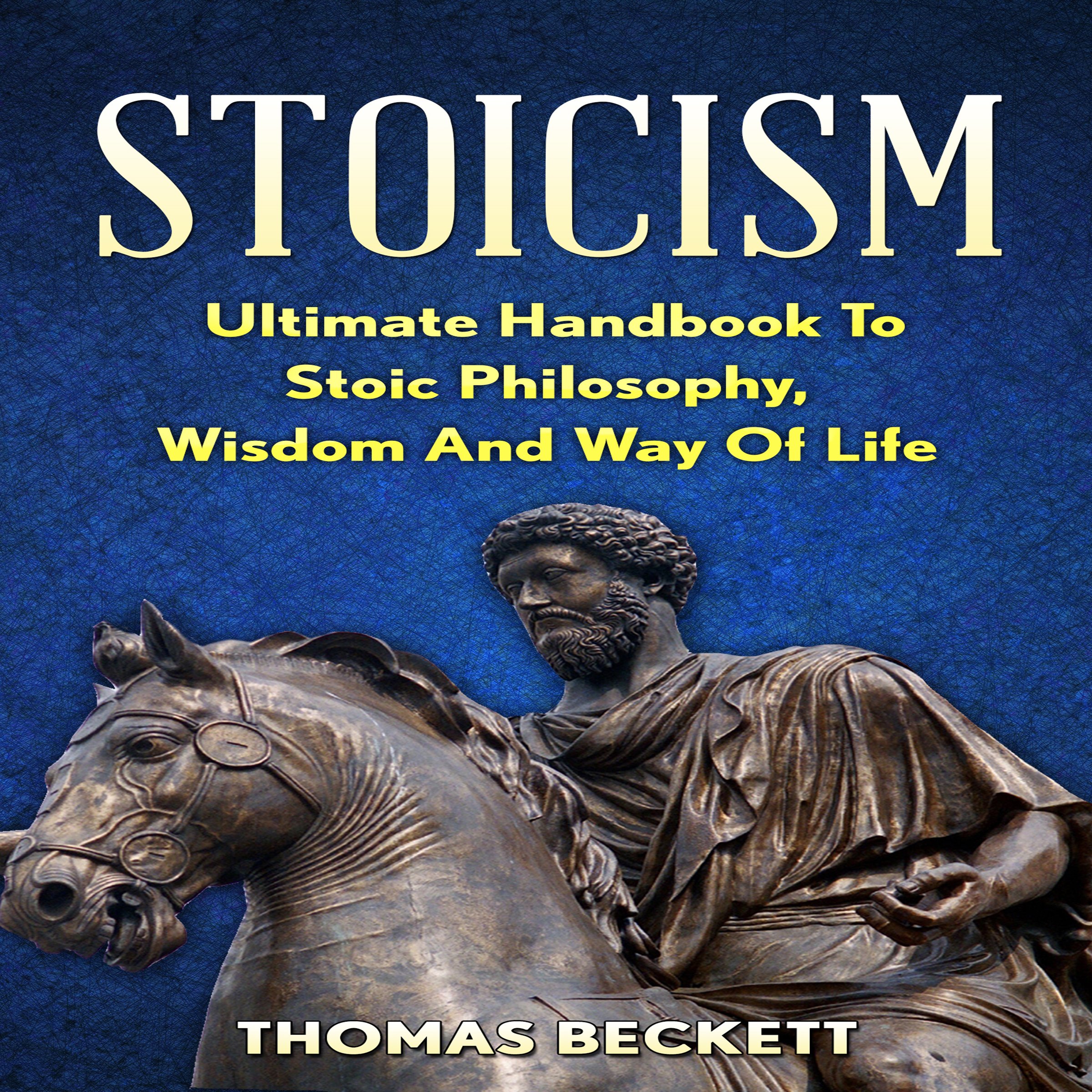 Cover art for Stoicism: Ultimate Handbook to Stoic Philosophy, Wisdom and Way of Life