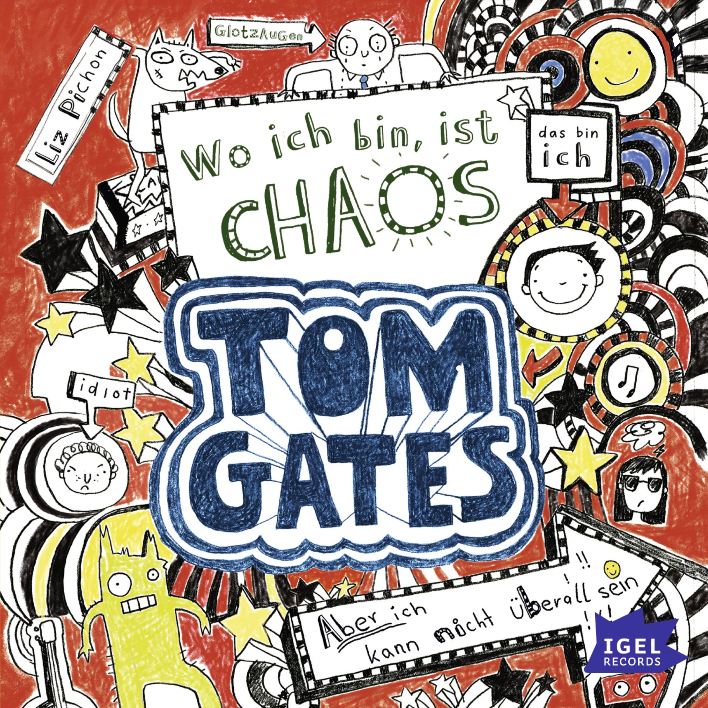 Wo ich bin, ist Chaos. Aber ich kann nicht überall sein: Tom Gates 1