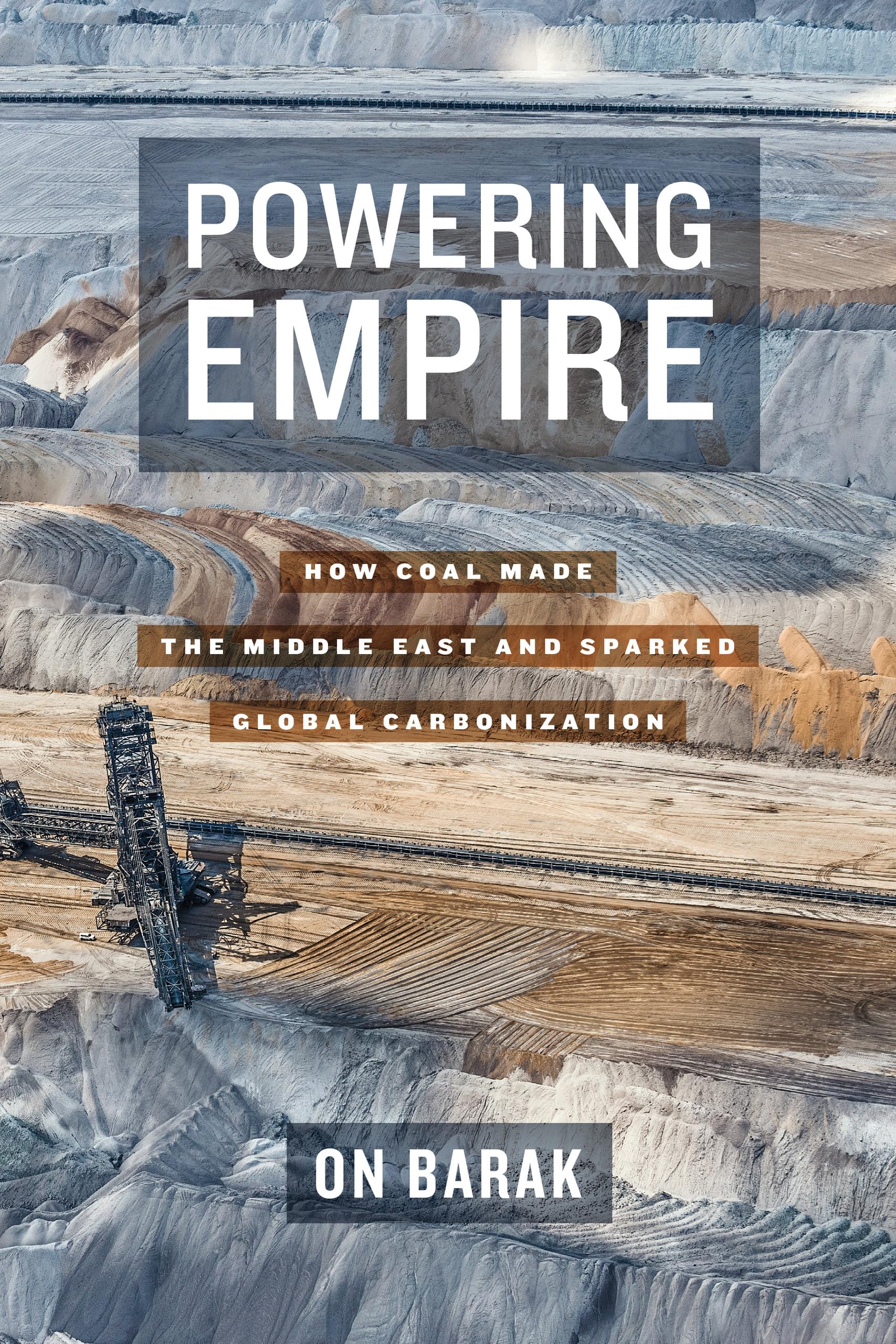 Powering Empire by On Barak HARDBACK 9780520310728