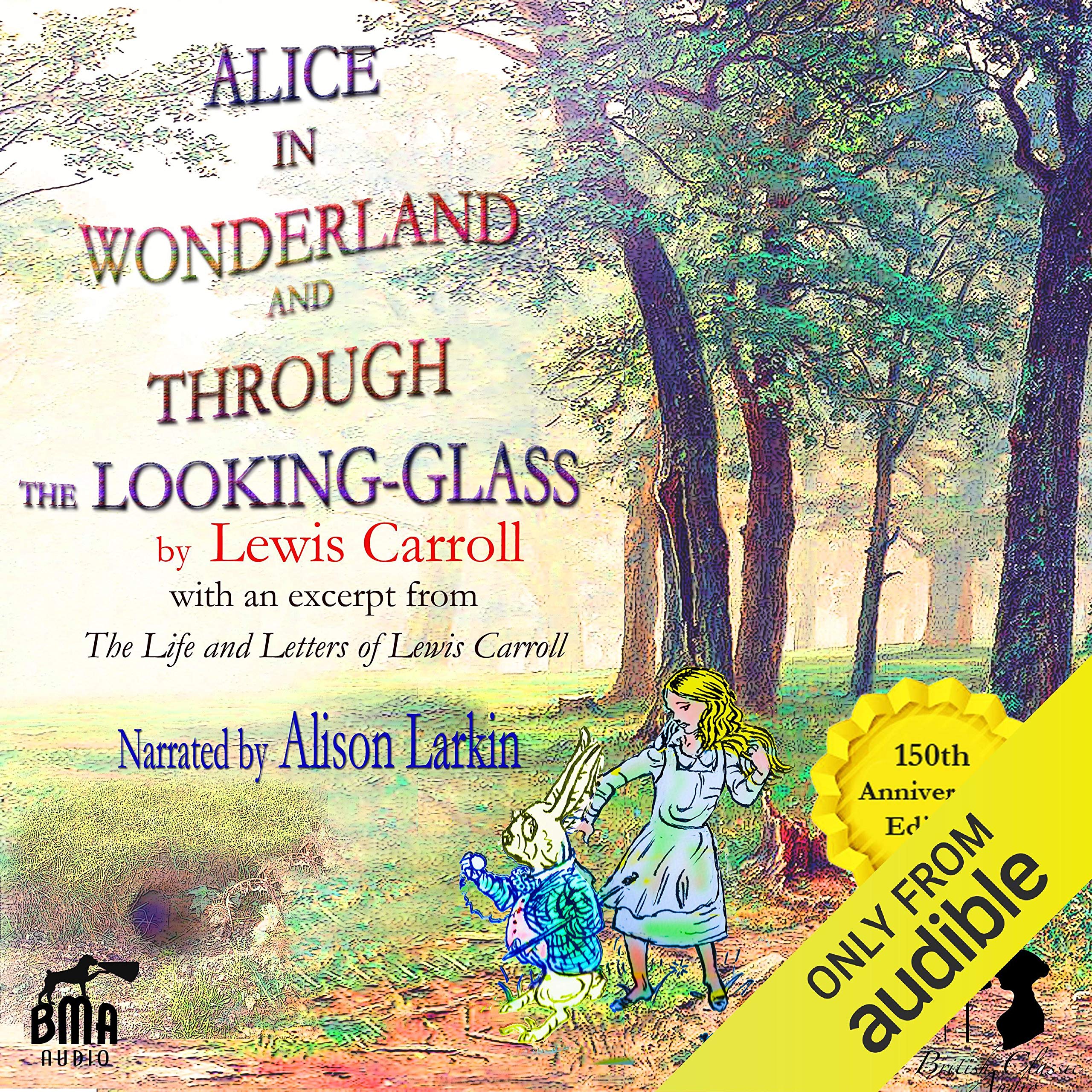 Alice's Adventures in Wonderland and Through the Looking-Glass