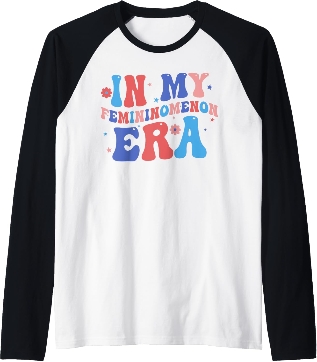 In My Femininomenon Era Raglan Baseball Tee In My Femininomenon Era Raglan Baseball Tee
