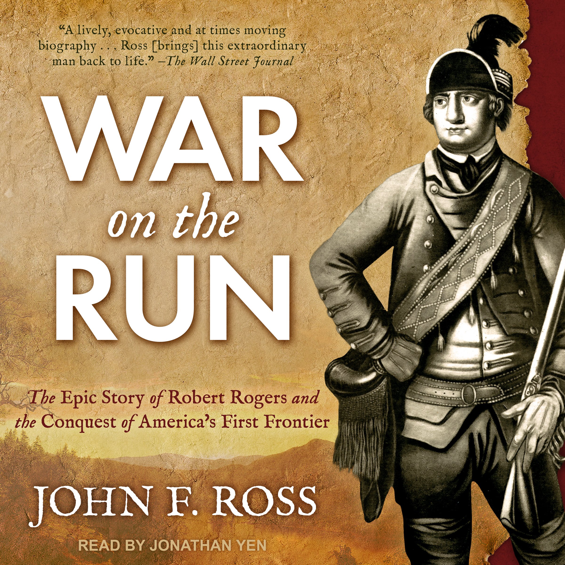 Cover art for War on the Run: The Epic Story of Robert Rogers and the Conquest of America's First Frontier