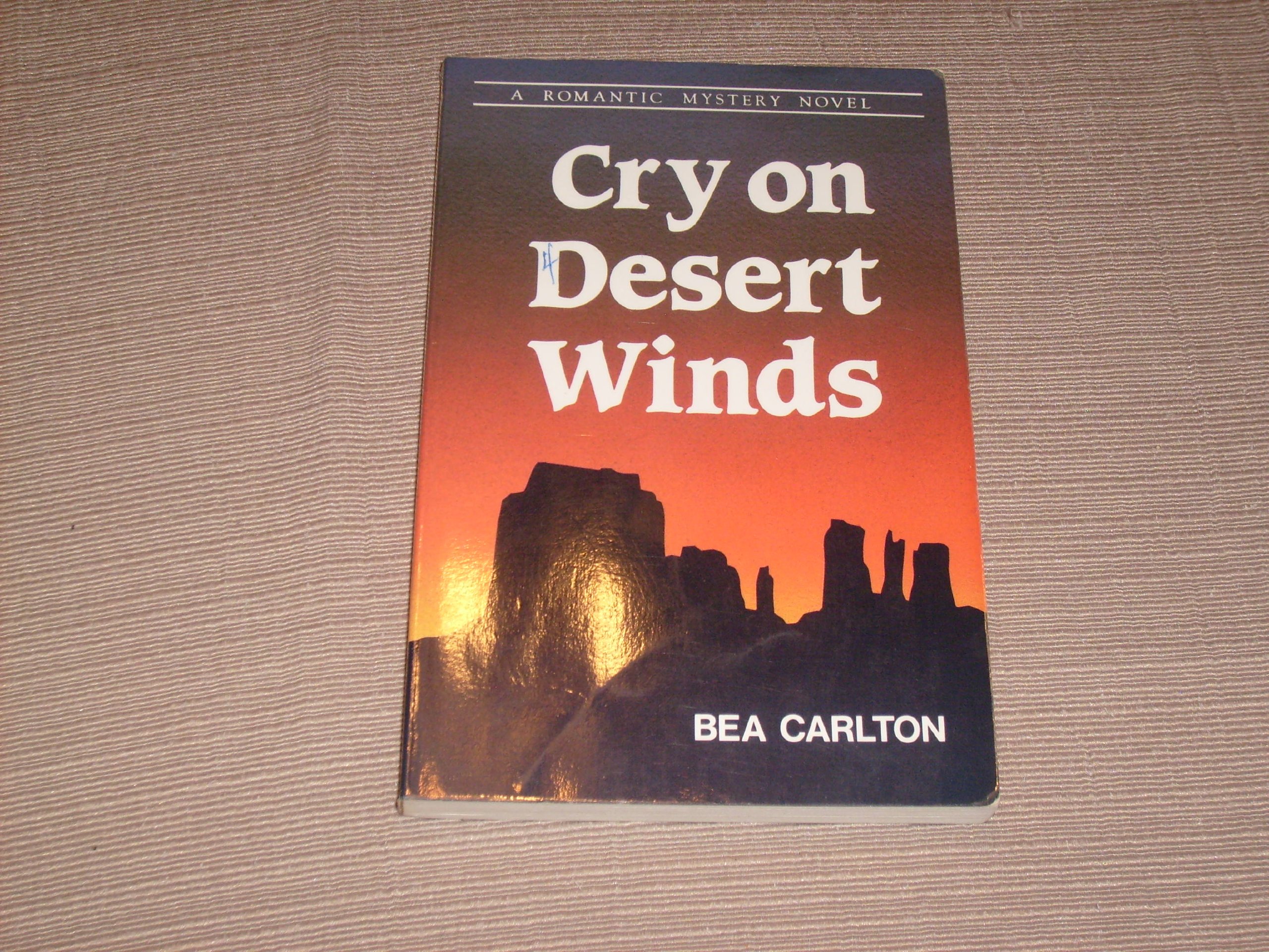 Cry On Desert Winds (Loring-Windthorn Book 4)