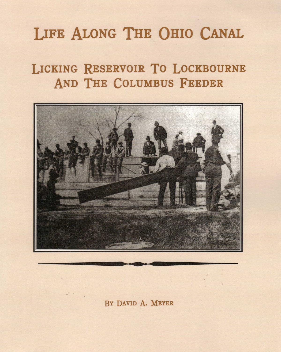 Life Along the Ohio Canal Licking Reservoir to Lockbourne and the