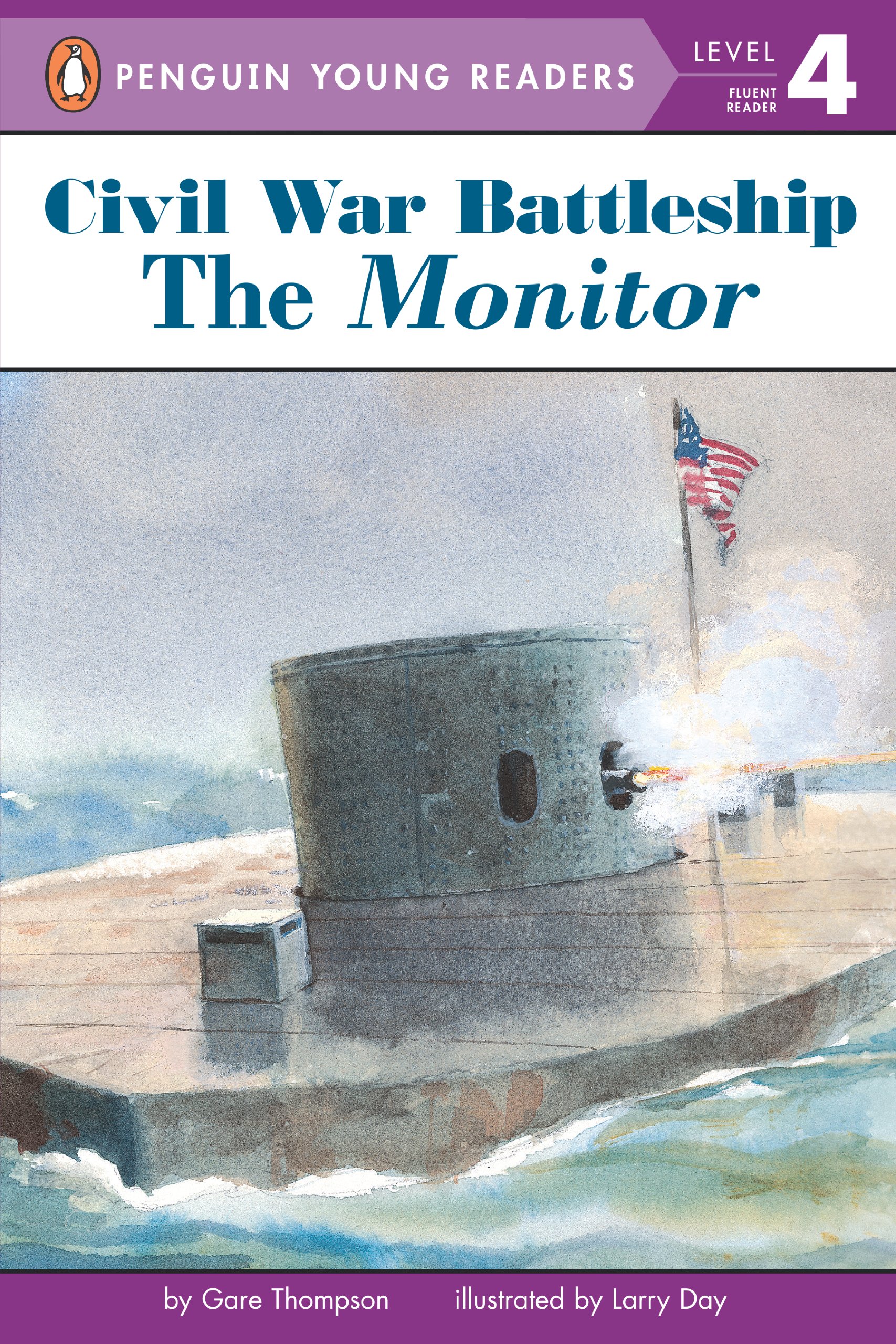 Civil War Battleship: The Monitor (Penguin Young Readers, Level 4)