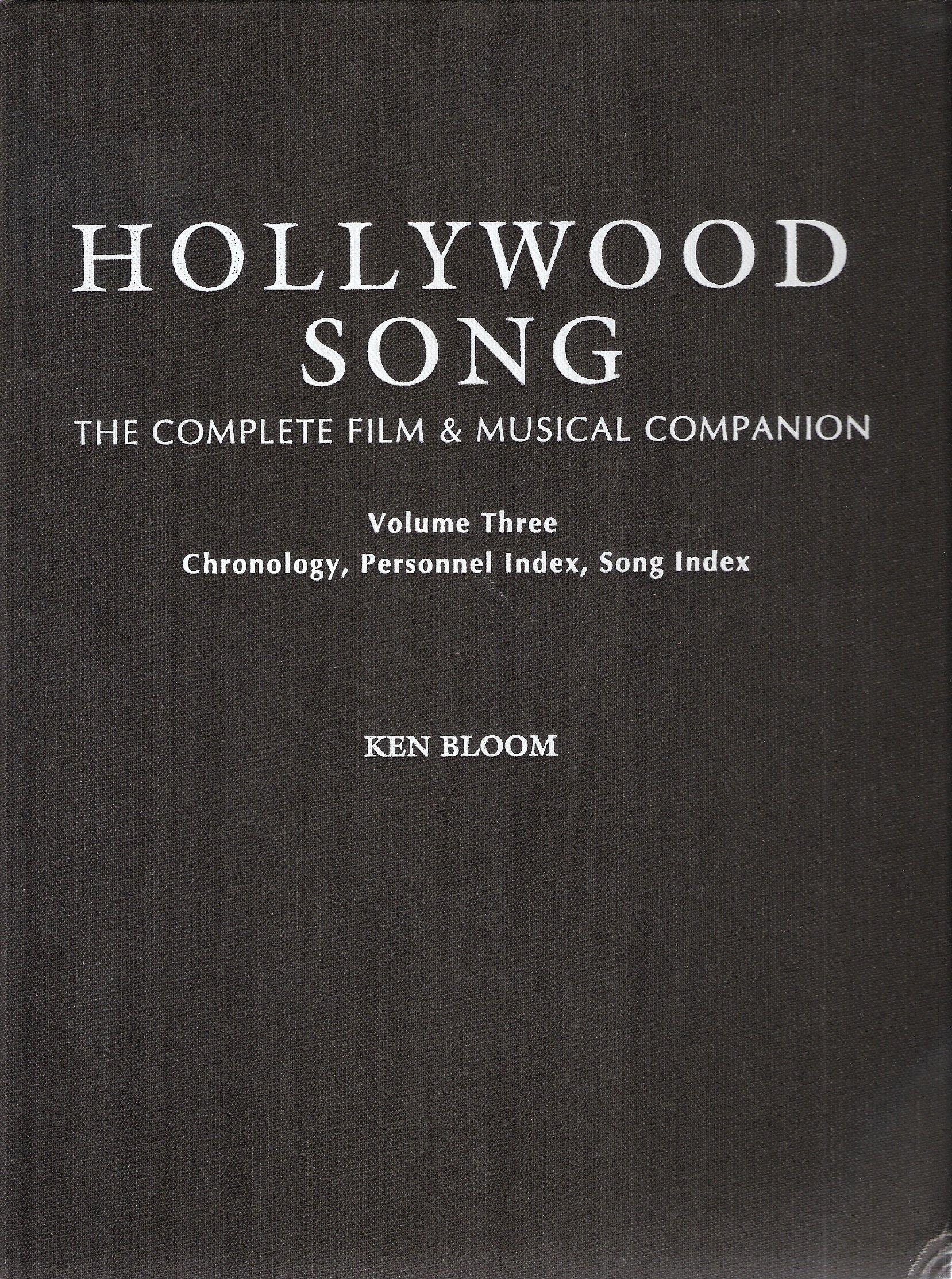 Hollywood Song: The Complete Film & Musical Companion