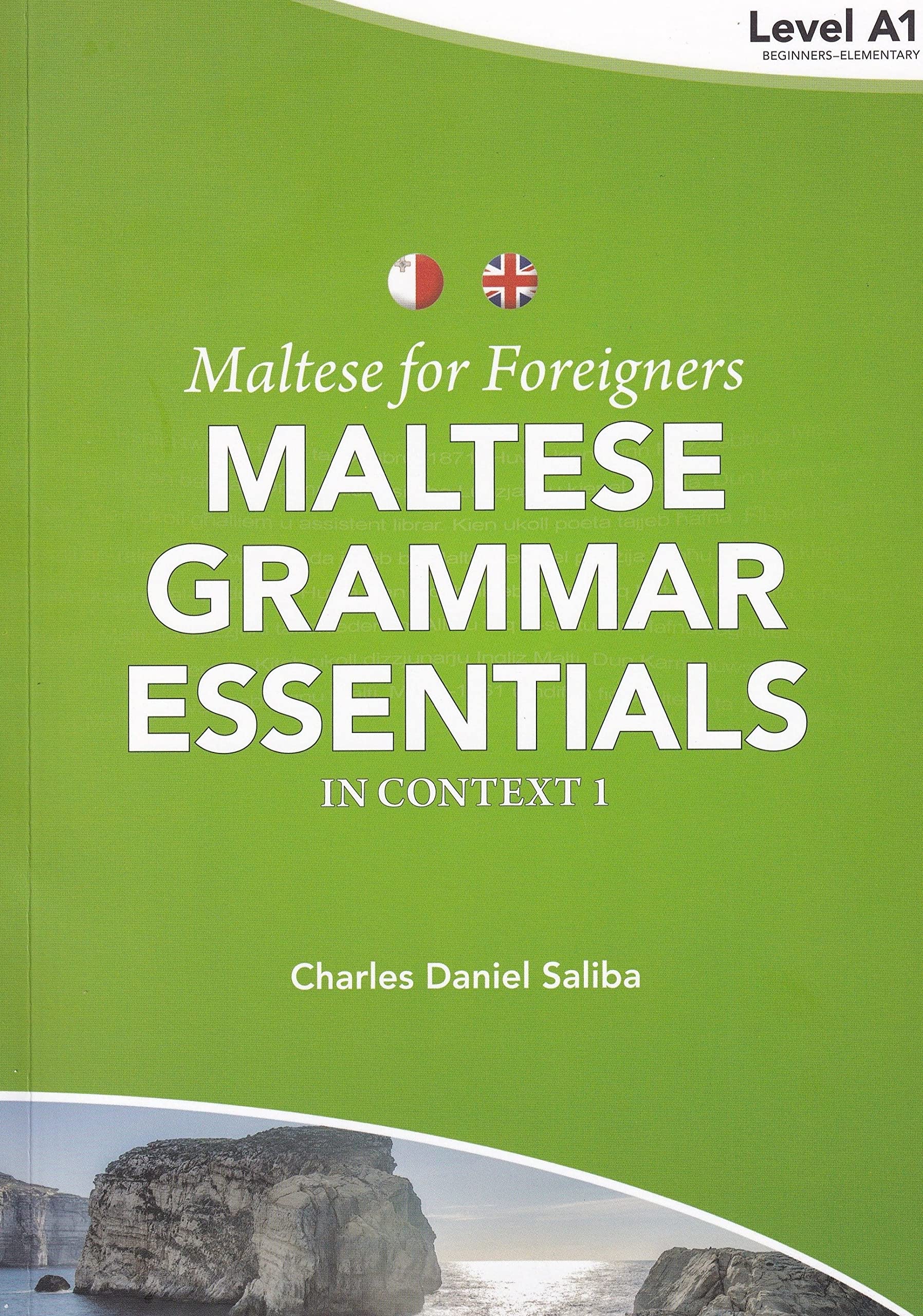 Maltese for Foreigners: Maltese Grammar Essentials in Context: Level A1 by C....