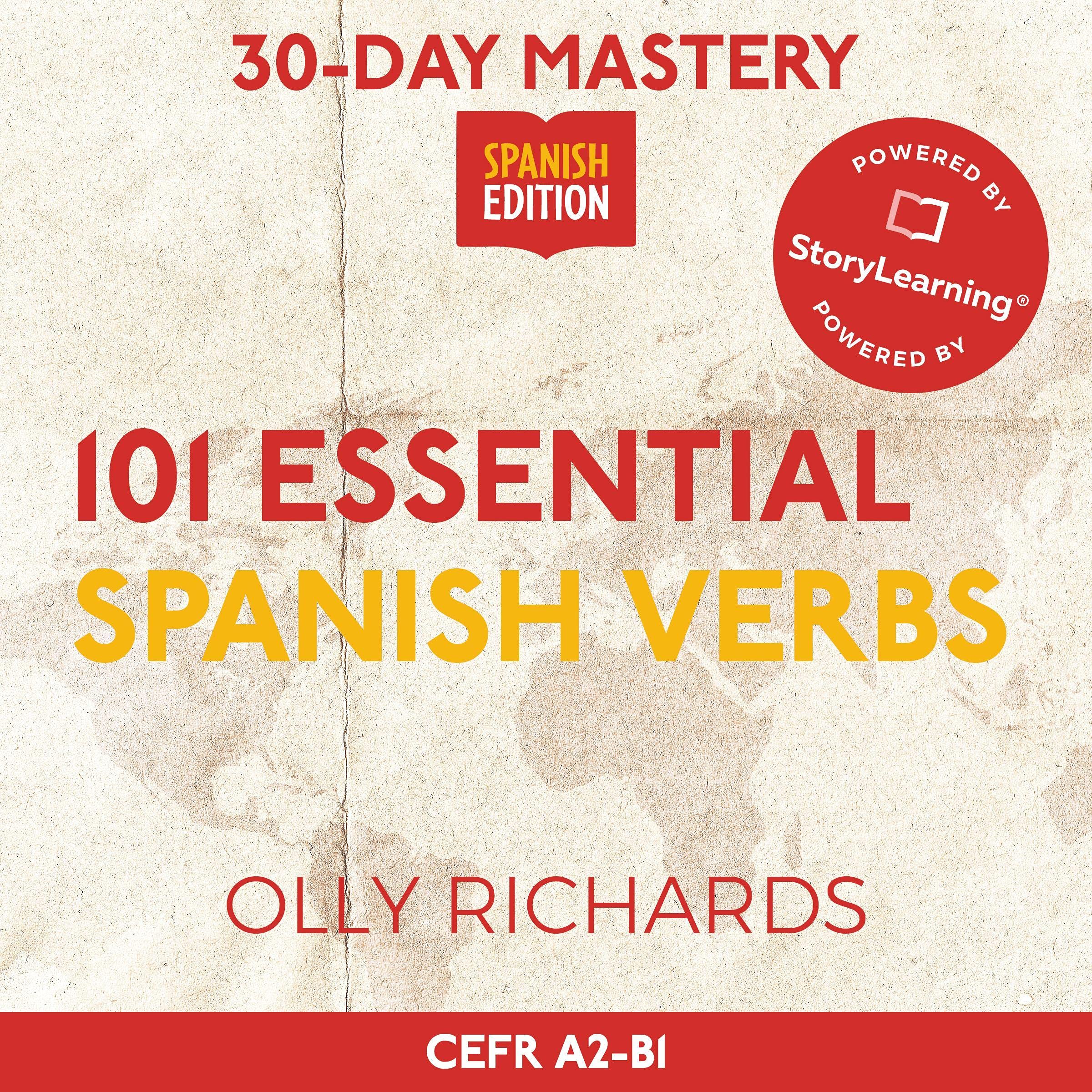 30-Day Mastery: 101 Essential Spanish Verbs (Spanish Edition)