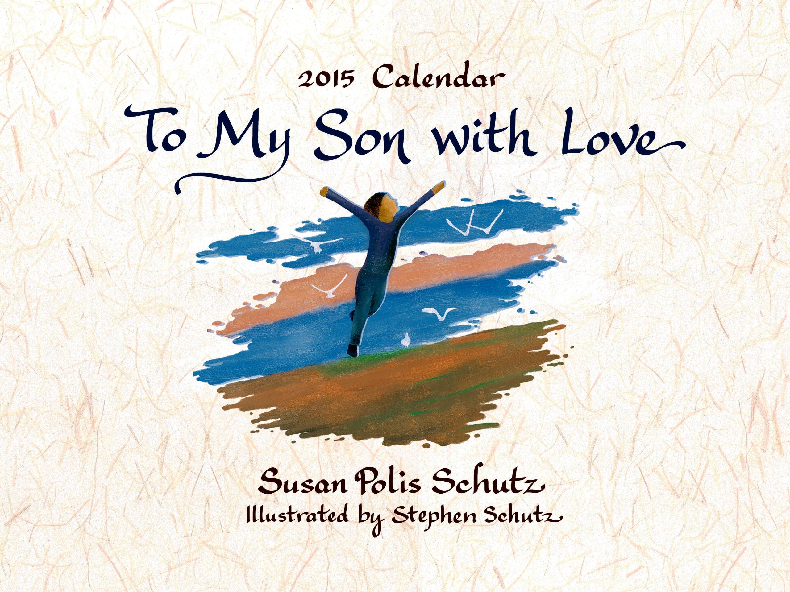 To My Son with Love by Susan Polis Schutz, A Sentimental and Inspiring Gift Book for a Son's Birthday, Graduation, Christmas, or Just to Say "I Love You" from Blue Mountain Arts